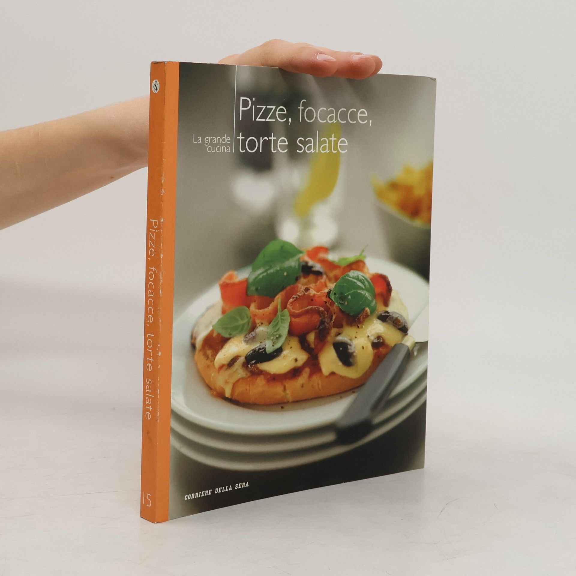 Various authors Pizze, focacce, torte salate