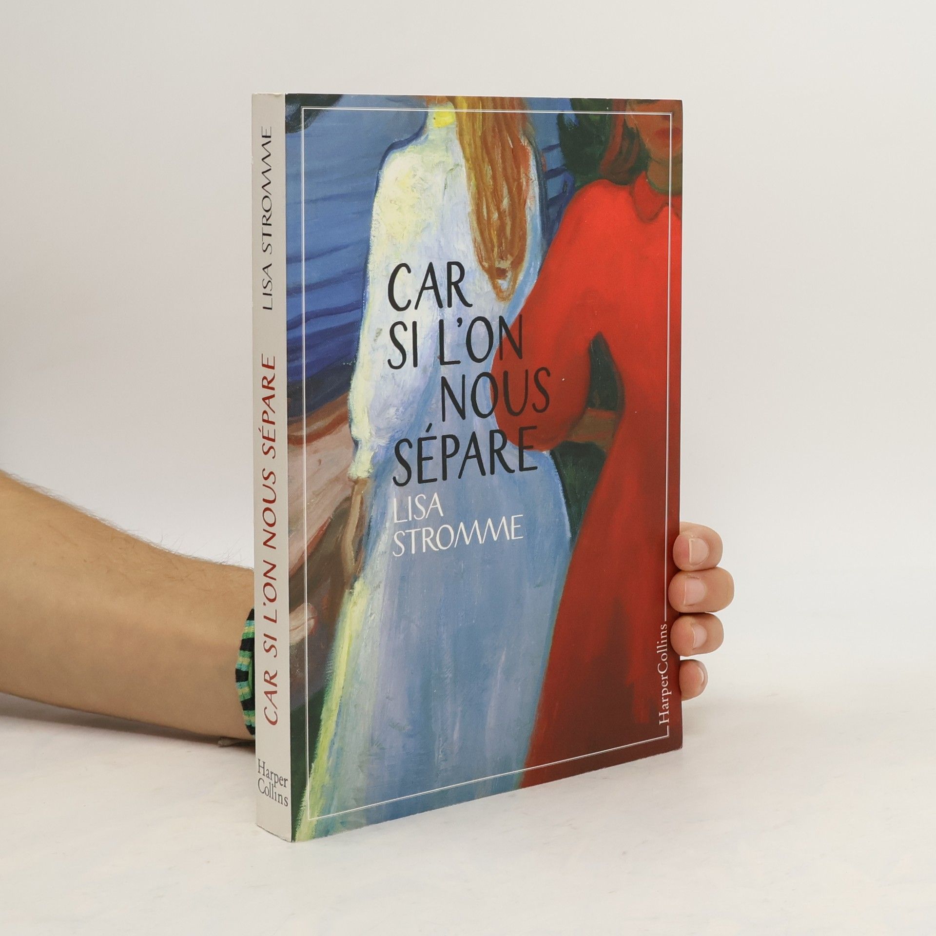 Lisa Stromme Car si l'on nous sépare