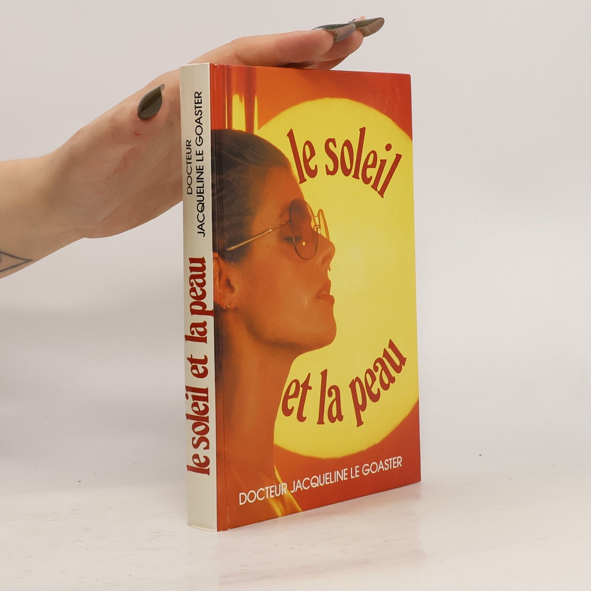 Jacqueline Le Goaster Le soleil et la peau