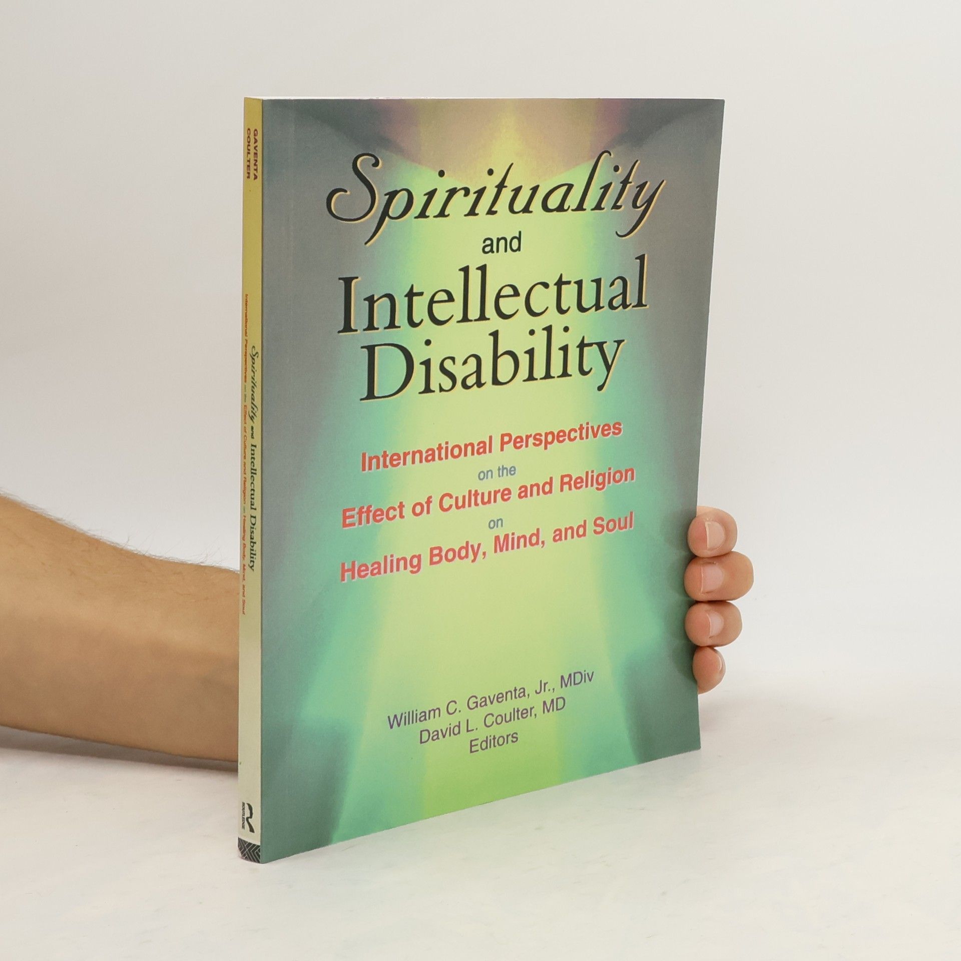 William C. Gaventa Jr. Spirituality and Intellectual Disability