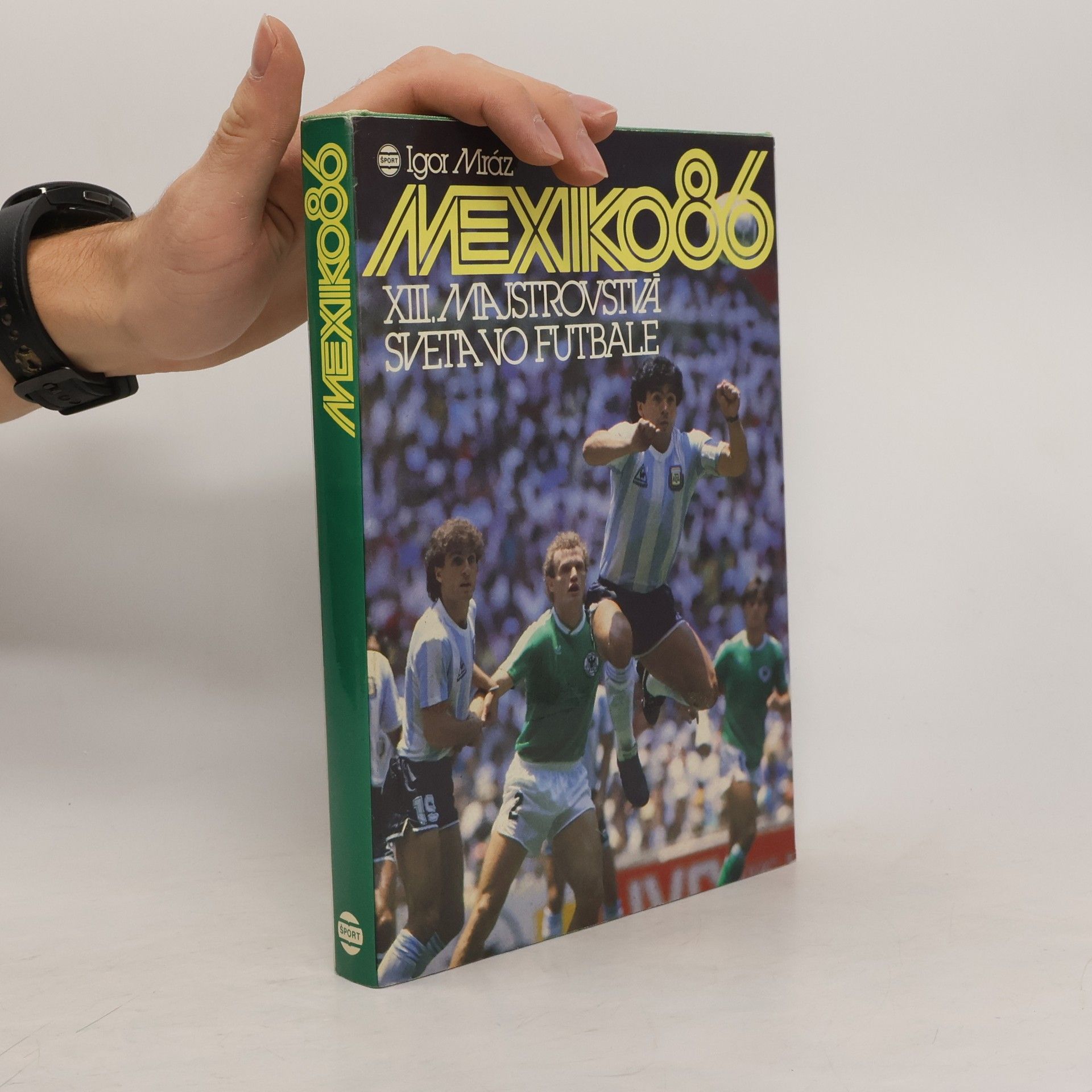 Igor Mráz Mexiko 86. XII. Majstrovstvá sveta vo futbale