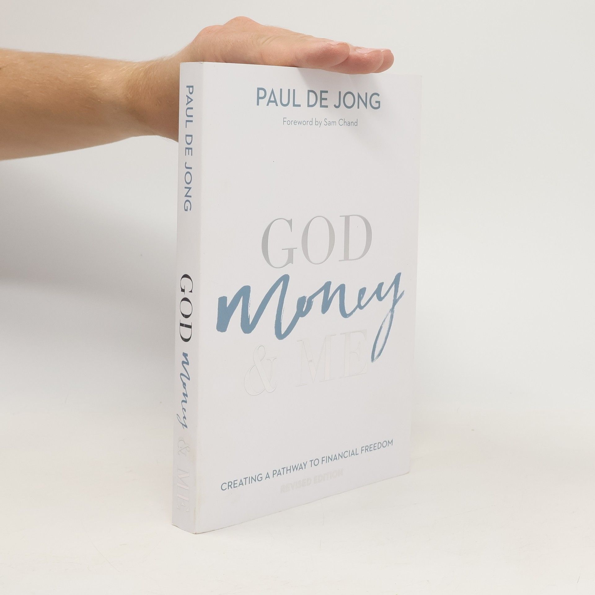 Paul De Jong God Money and Me