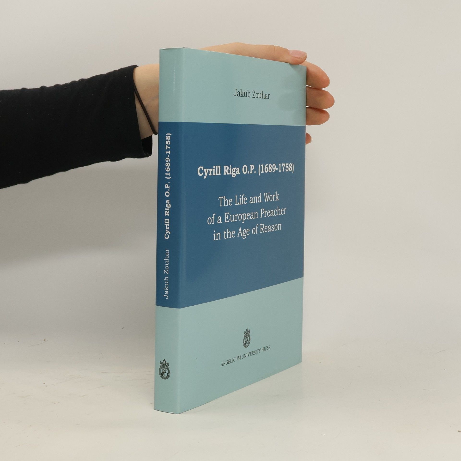Cyrill Riga (1689-1758). The Life and Work of a European Preacher in the Age of Reason