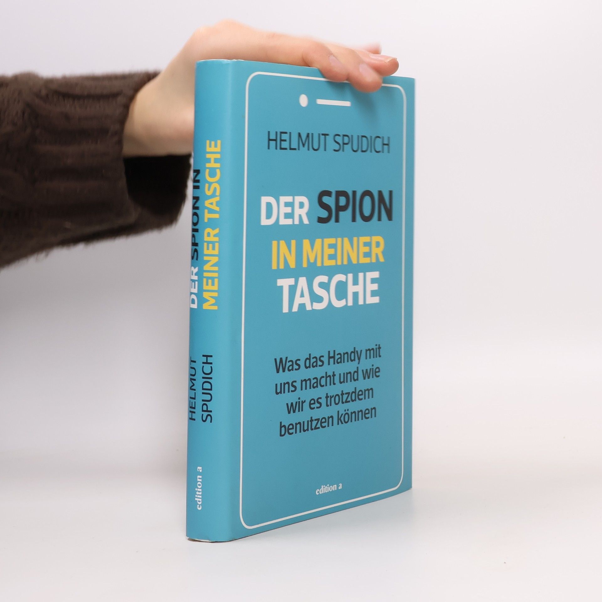 Helmut Spudich Der Spion in meiner Tasche