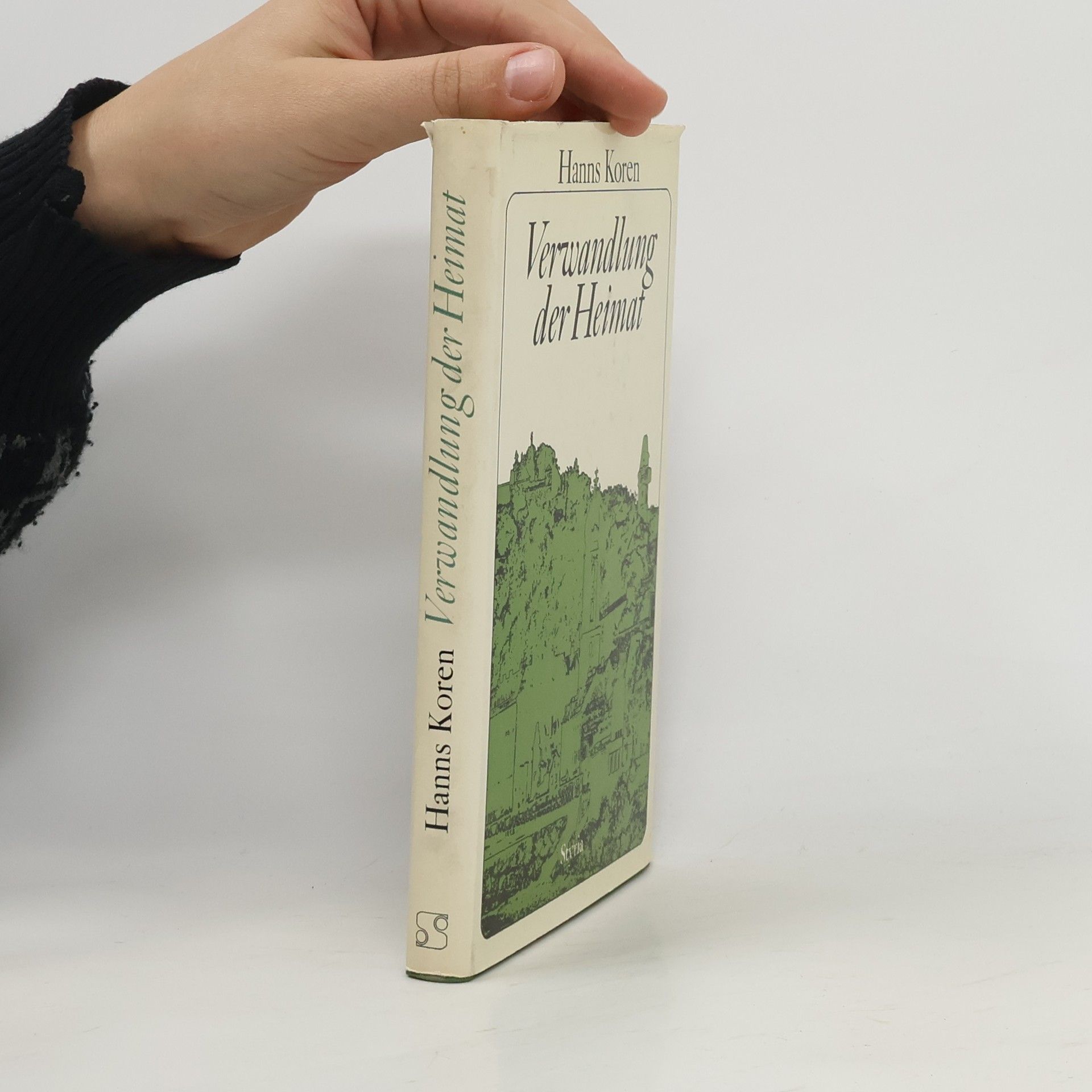 Hanns Koren Verwandlung der Heimat