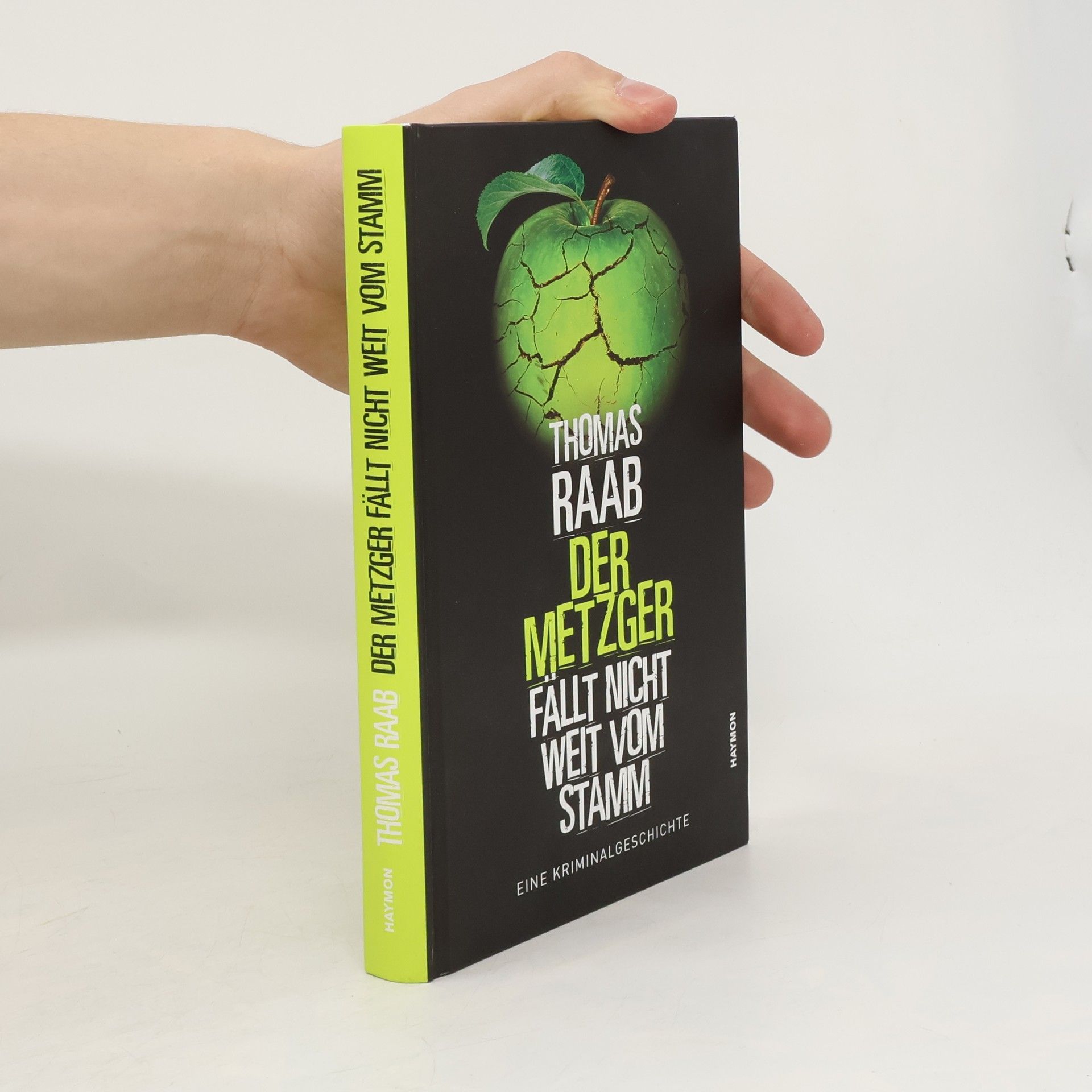 Thomas Raab Der Metzger fällt nicht weit vom Stamm