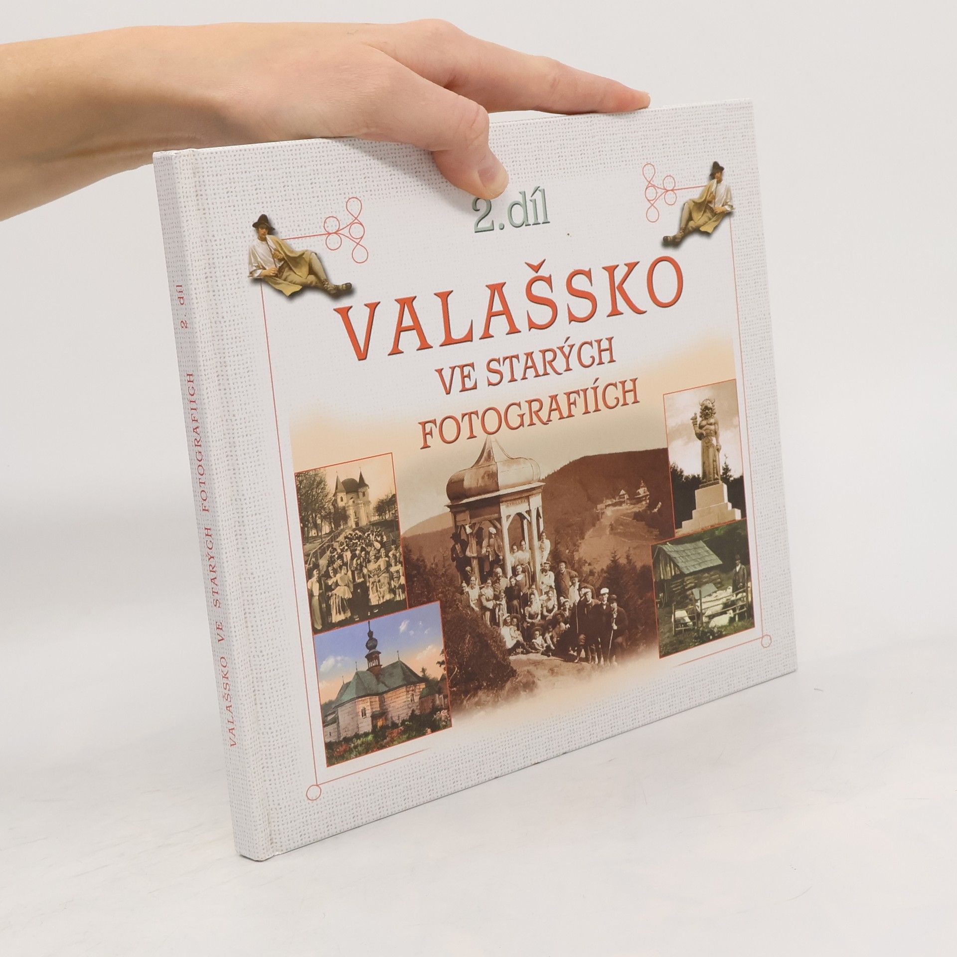 Valašsko ve starých fotografiích 2. díl