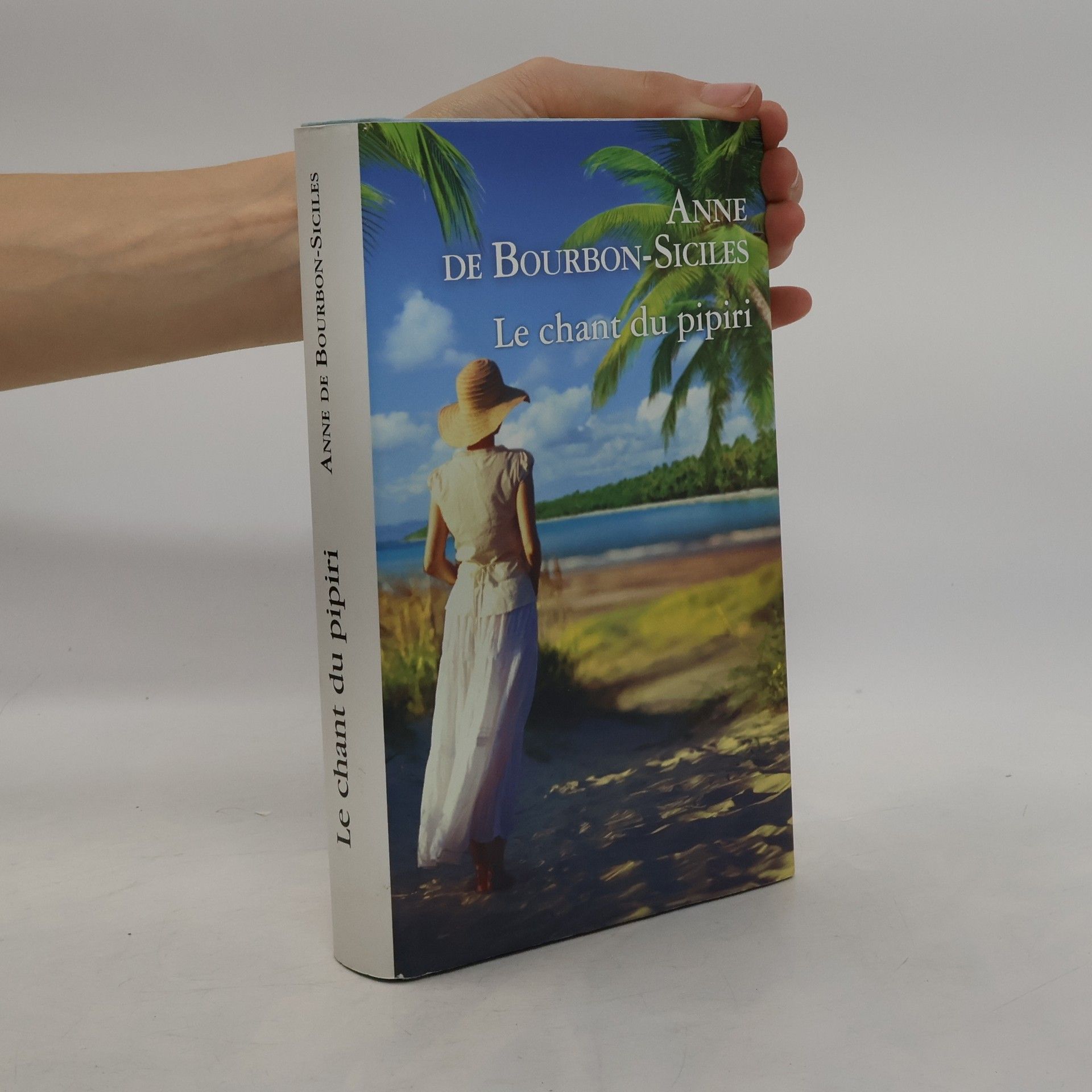 Anne de Bourbon-Siciles Le chant du pipiri