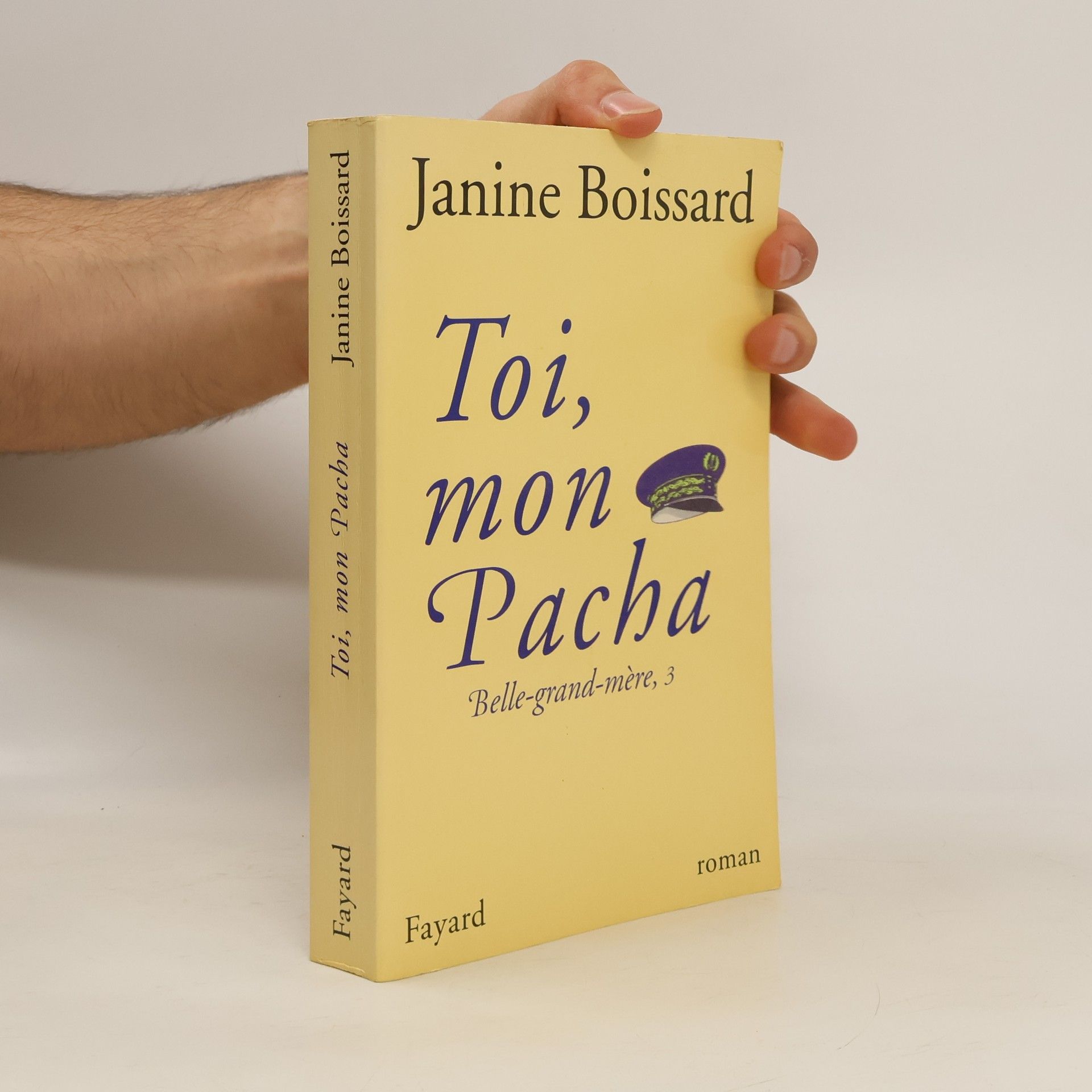 Janine Boissard Belle-grand-mère - 3: Toi, mon Pacha