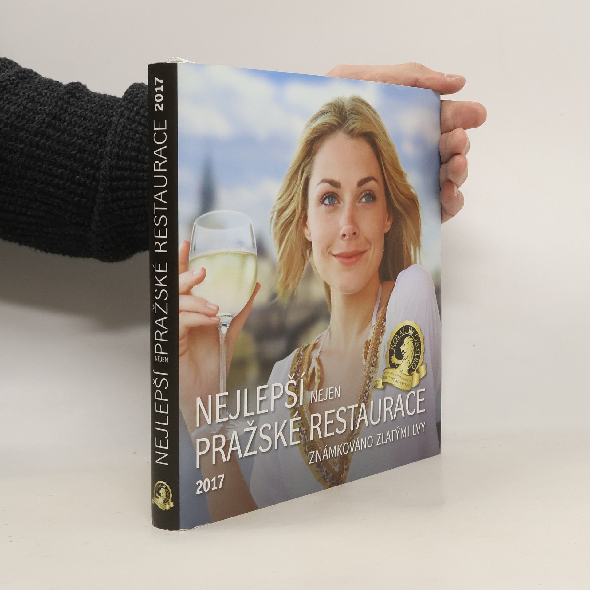 Auteurscollectief Nejlepší nejen pražské restaurace : známkováno Zlatými lvy : 2017