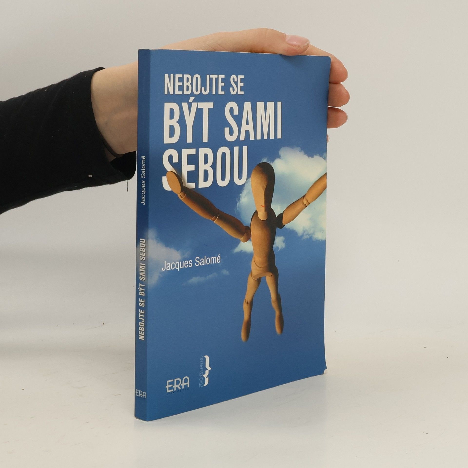 Jacques Salomé Nebojte se být sami sebou: Umění vnitřní komunikace