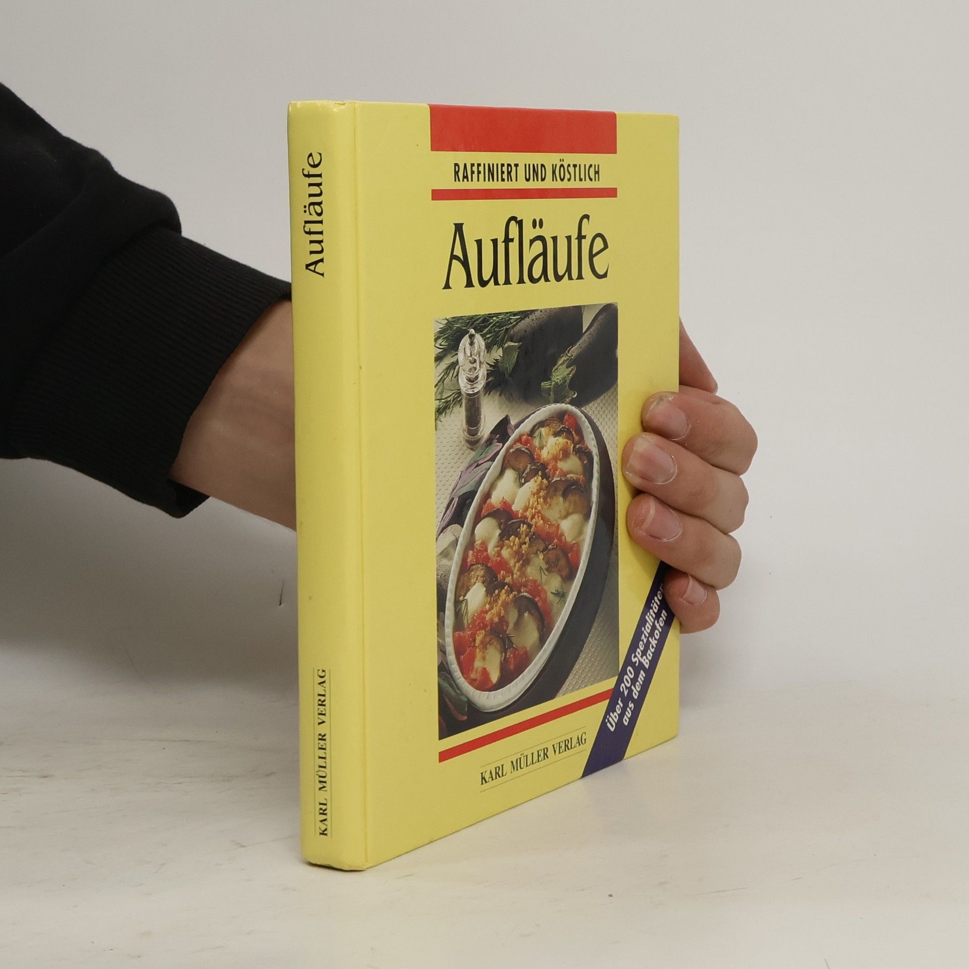 Autorenkollektiv Raffiniert und Kostlich. Aufläufe