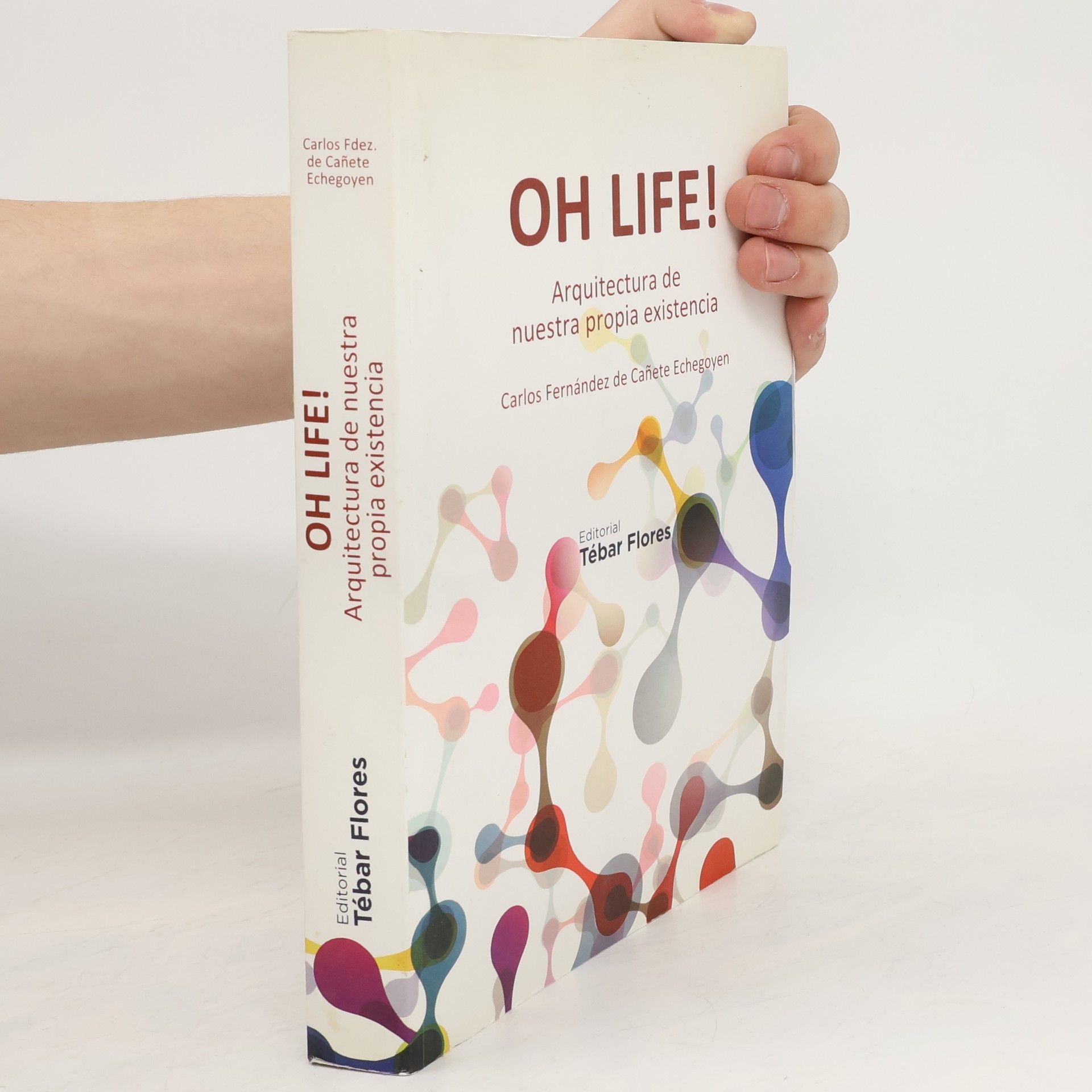 Carlos Fernández de Cañete Echegoyen OH LIFE!