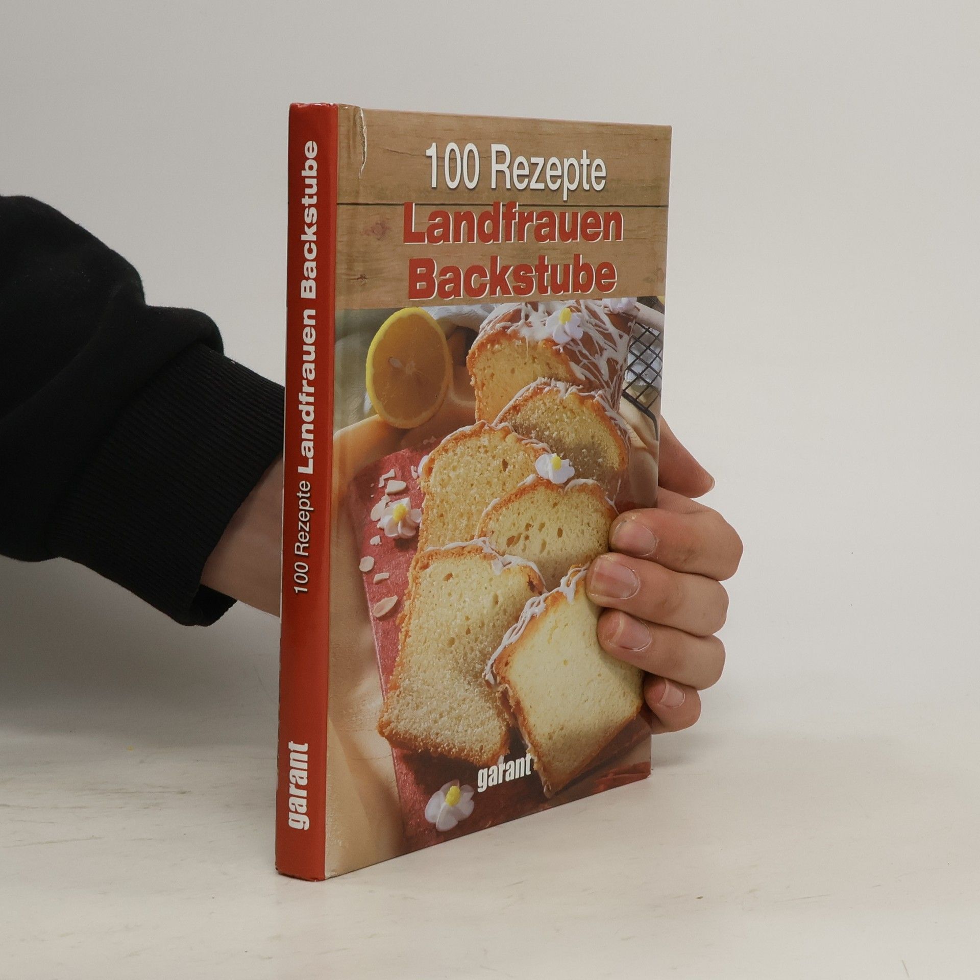 Autorenkollektiv 100 Rezepte Landfrauen-Backstube