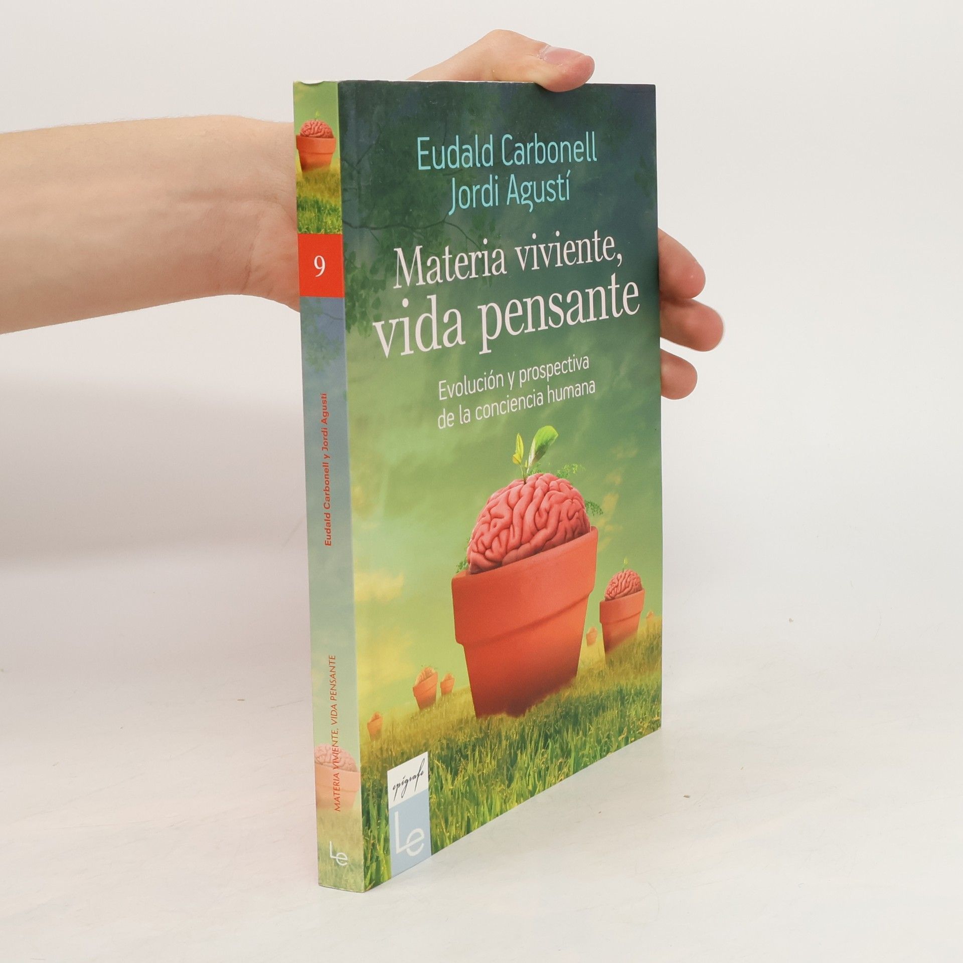 Jordi Agusti Epígrafe - 9: Materia viviente, vida pensante