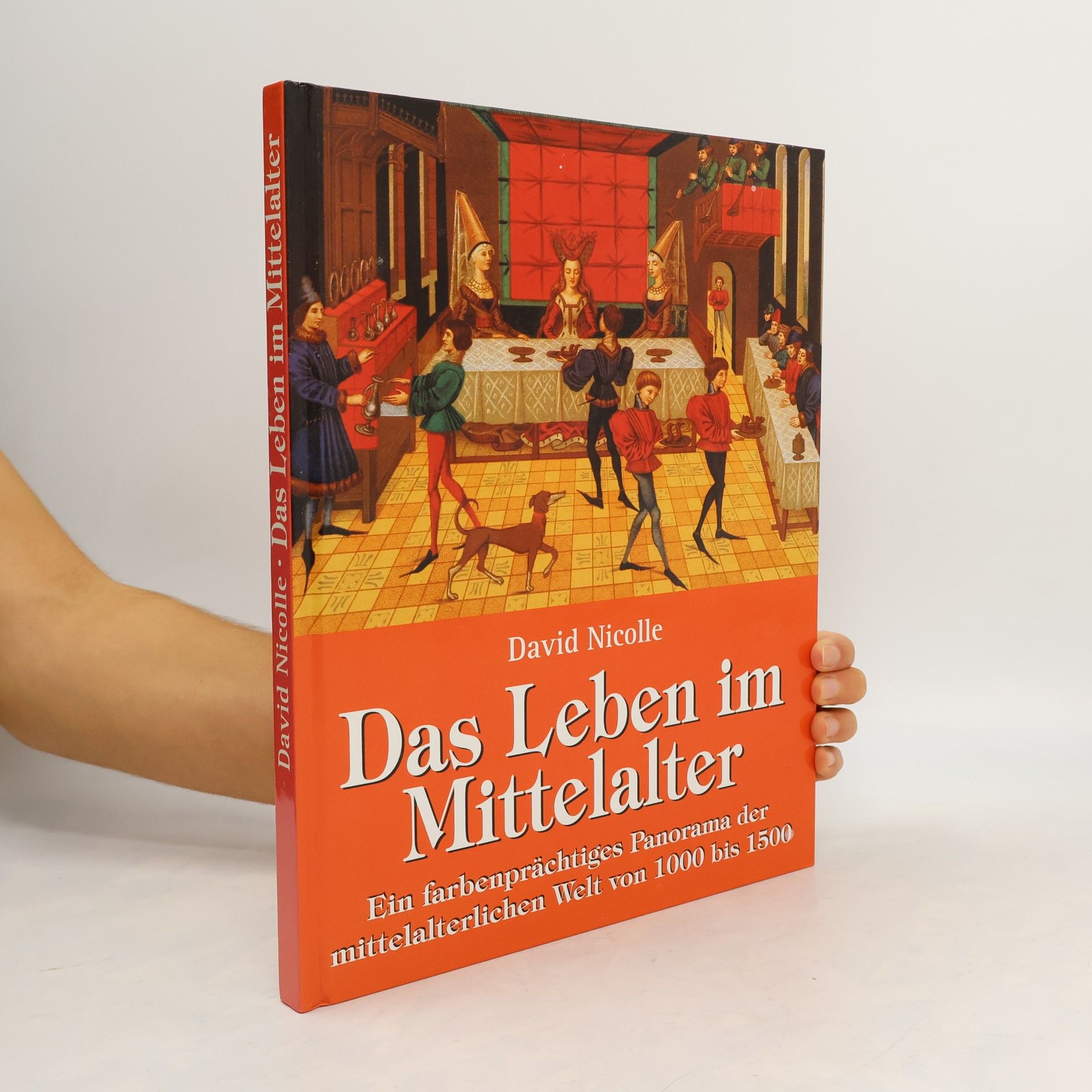 David Nicolle Das Leben im Mittelalter