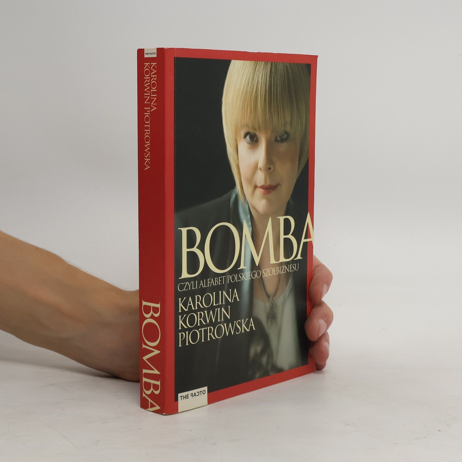 Karolina Korwin Piotrowska BOMBA CZYLI ALFABET POLSKIEGO SZOŁBIZNESU