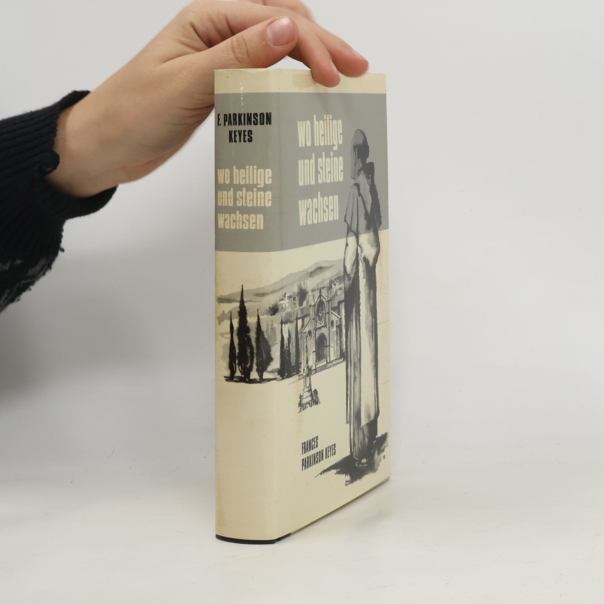 Frances Parkinson Keyes Wo Heilige und Steine wachsen