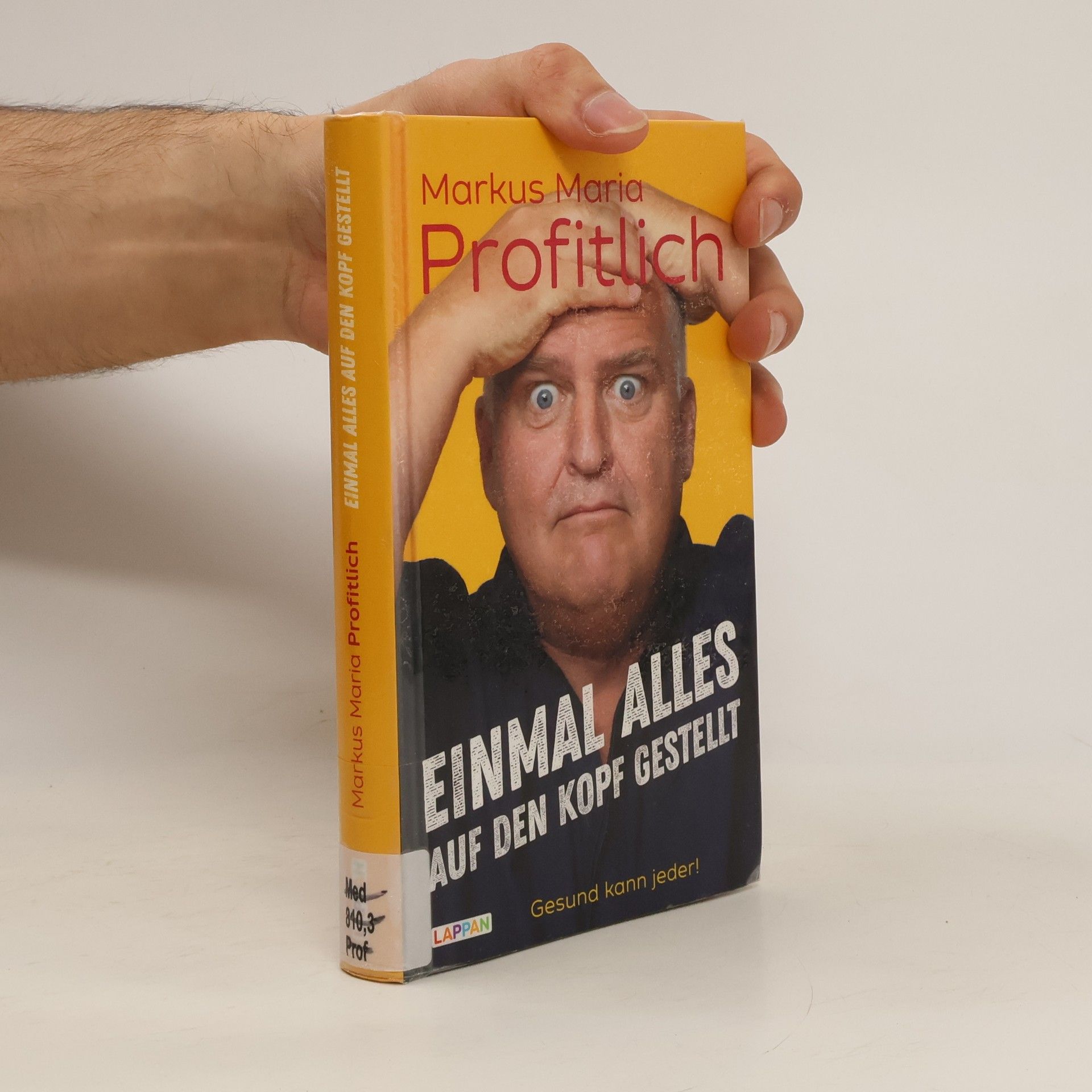 Markus M Profitlich Einmal alles auf den Kopf gestellt