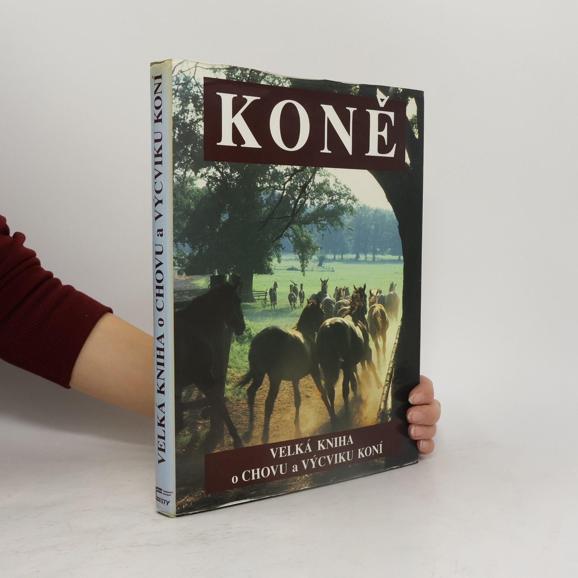 Jaromír Dušek Koně. Velká kniha o chovu a výcviku koní