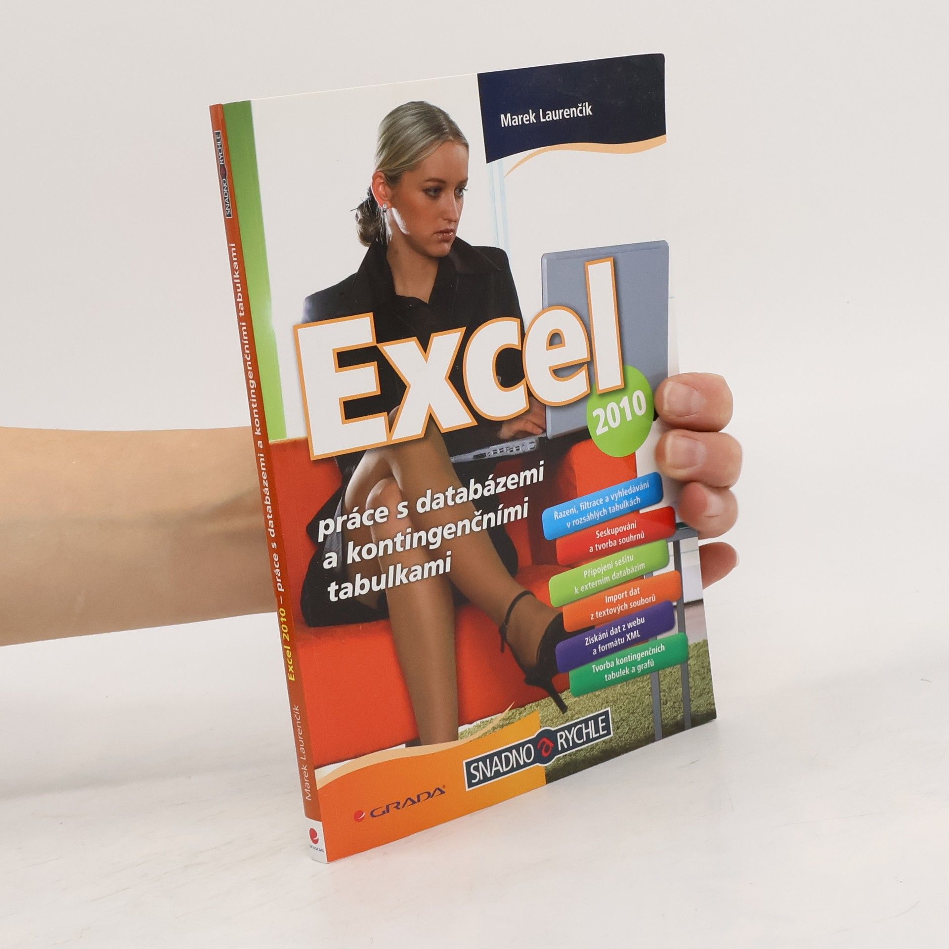 Marek Laurenčík Excel 2010. Práce s databázemi a kontingenčními tabulkami.