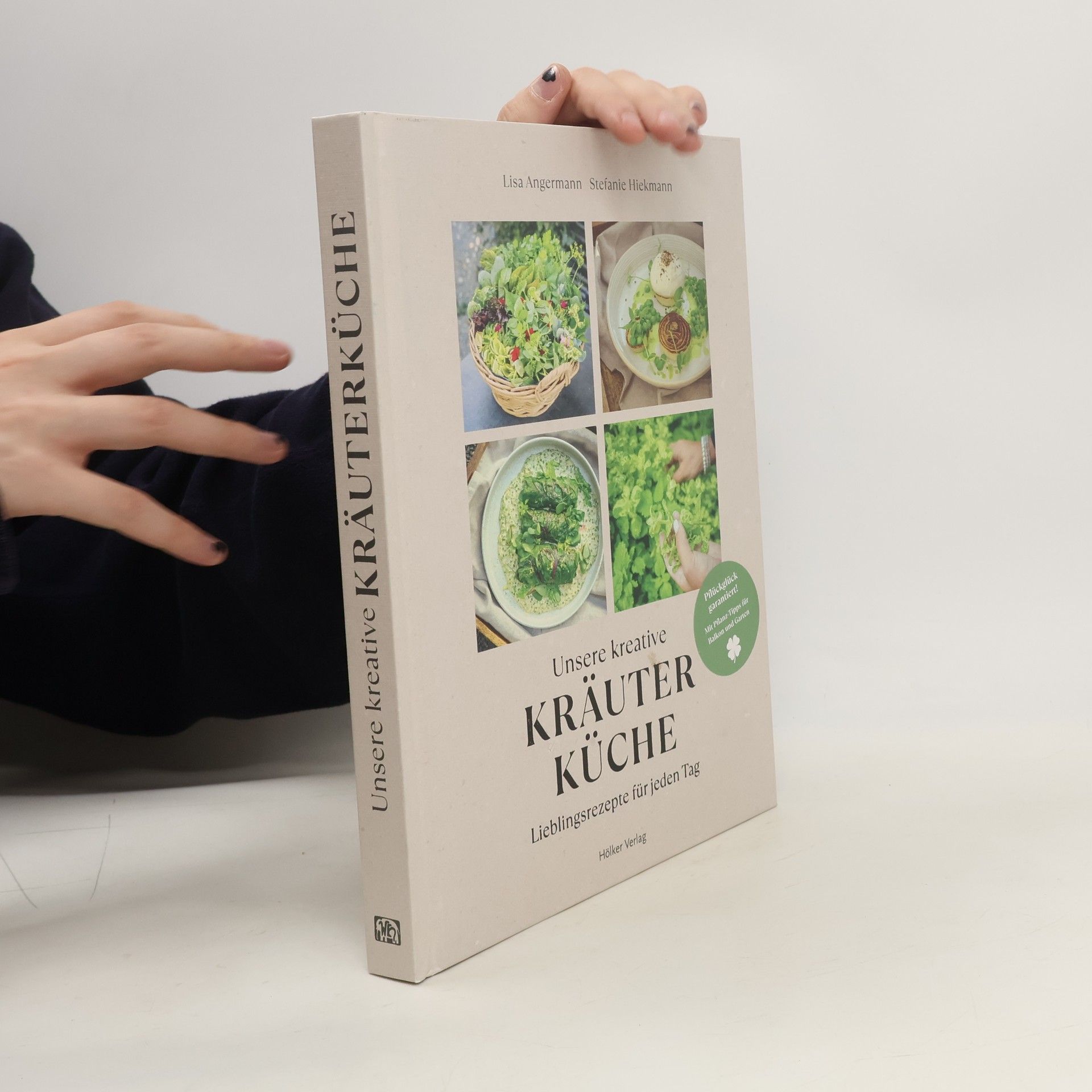 Lisa Angermann Unsere kreative Kräuterküche