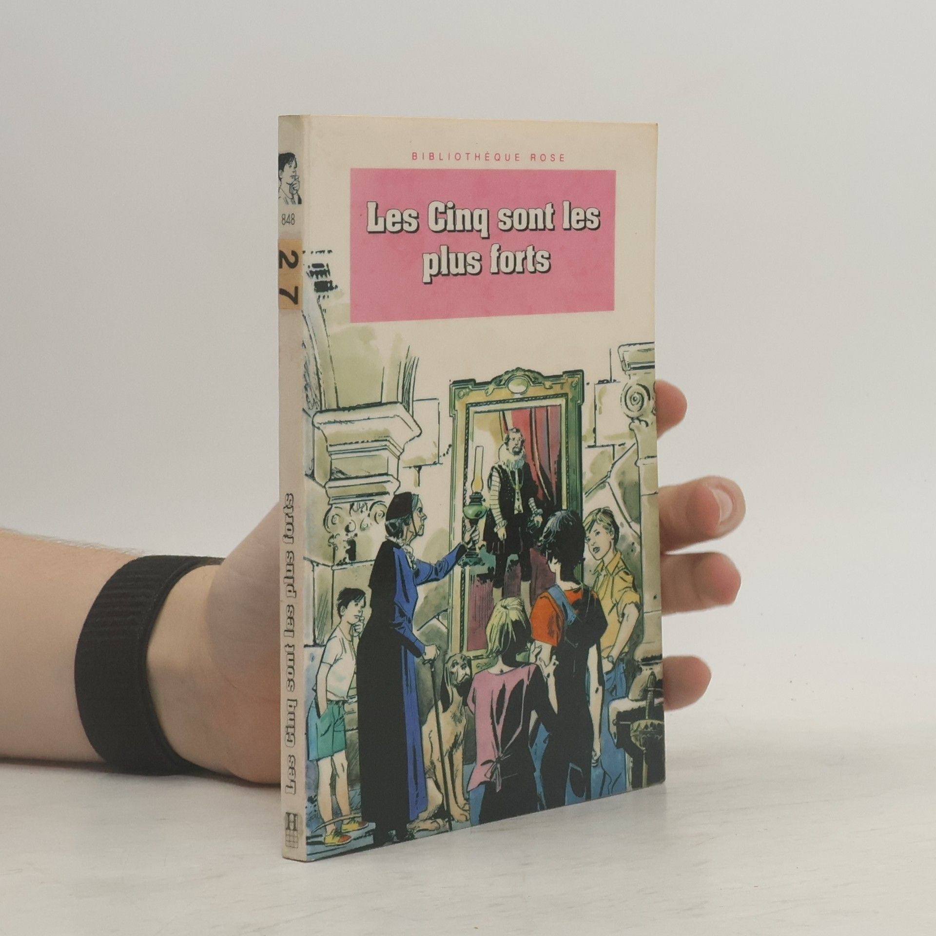 Enid Blyton Bibliothèque Rose - 27: Les Cinq sont les plus forts