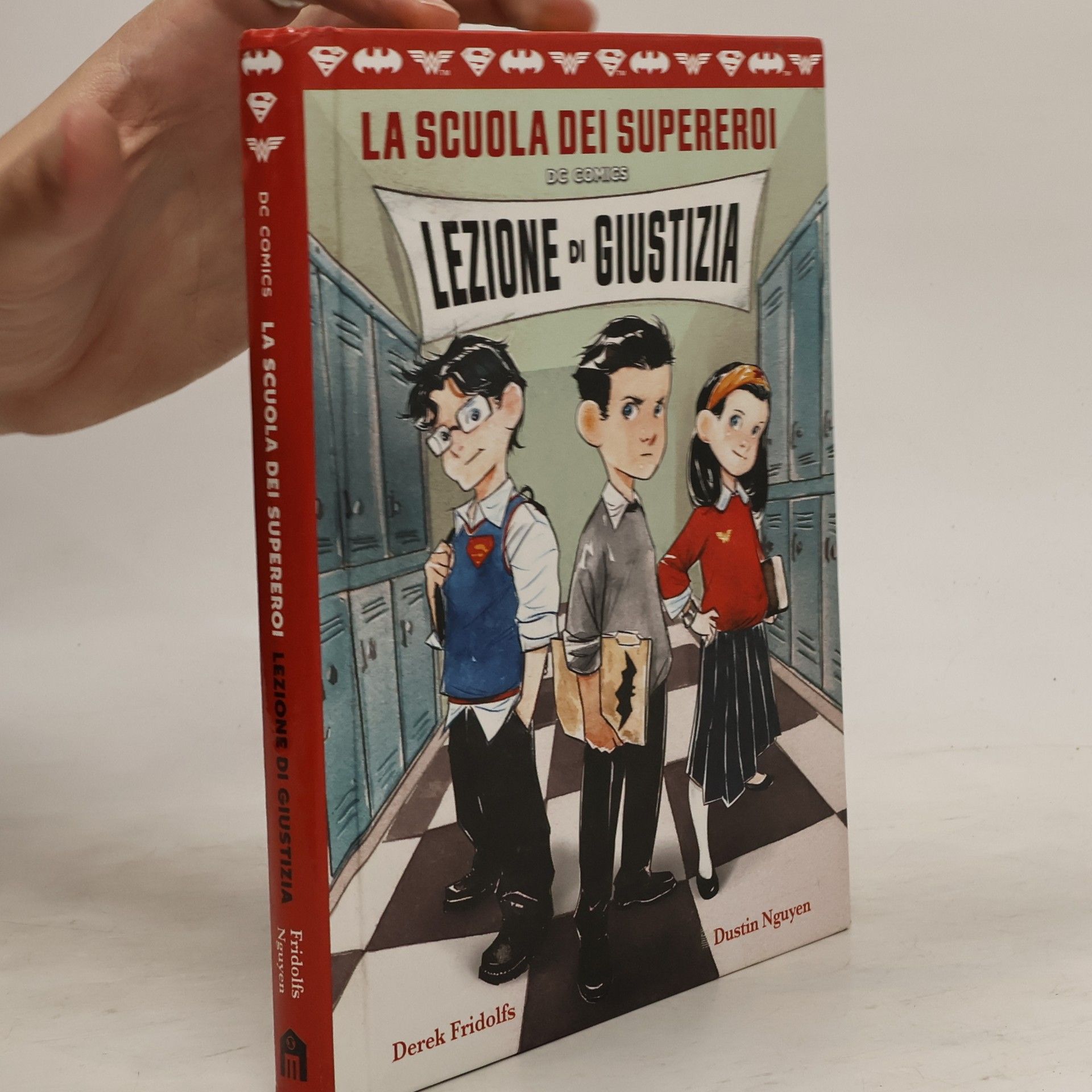 Derek Fridolfs Lezione di giustizia. La scuola dei supereroi DC Comics