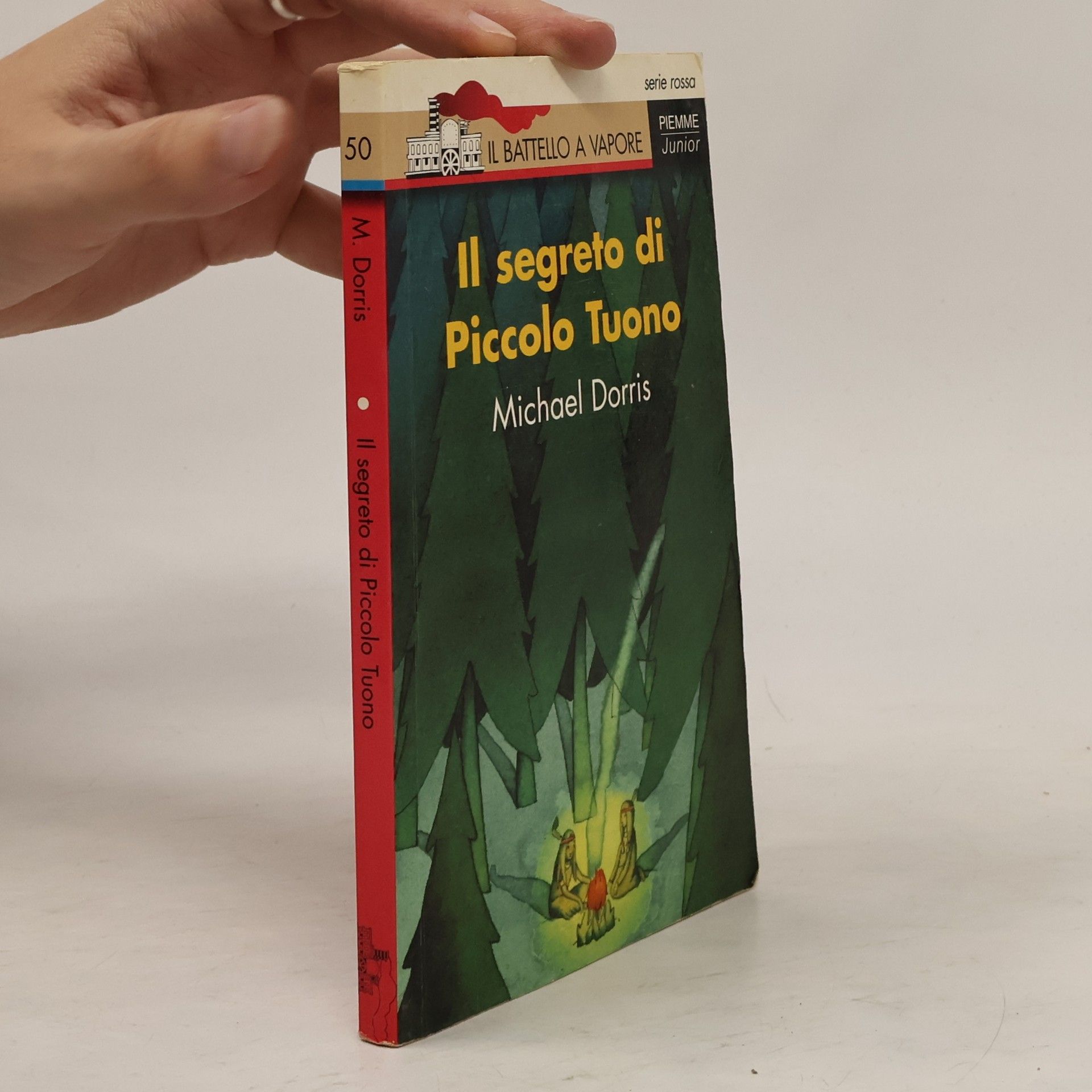 Michael A. Dorris Il Battello a Vapore - Serie Rossa - 50: Il segreto di Piccolo Tuono