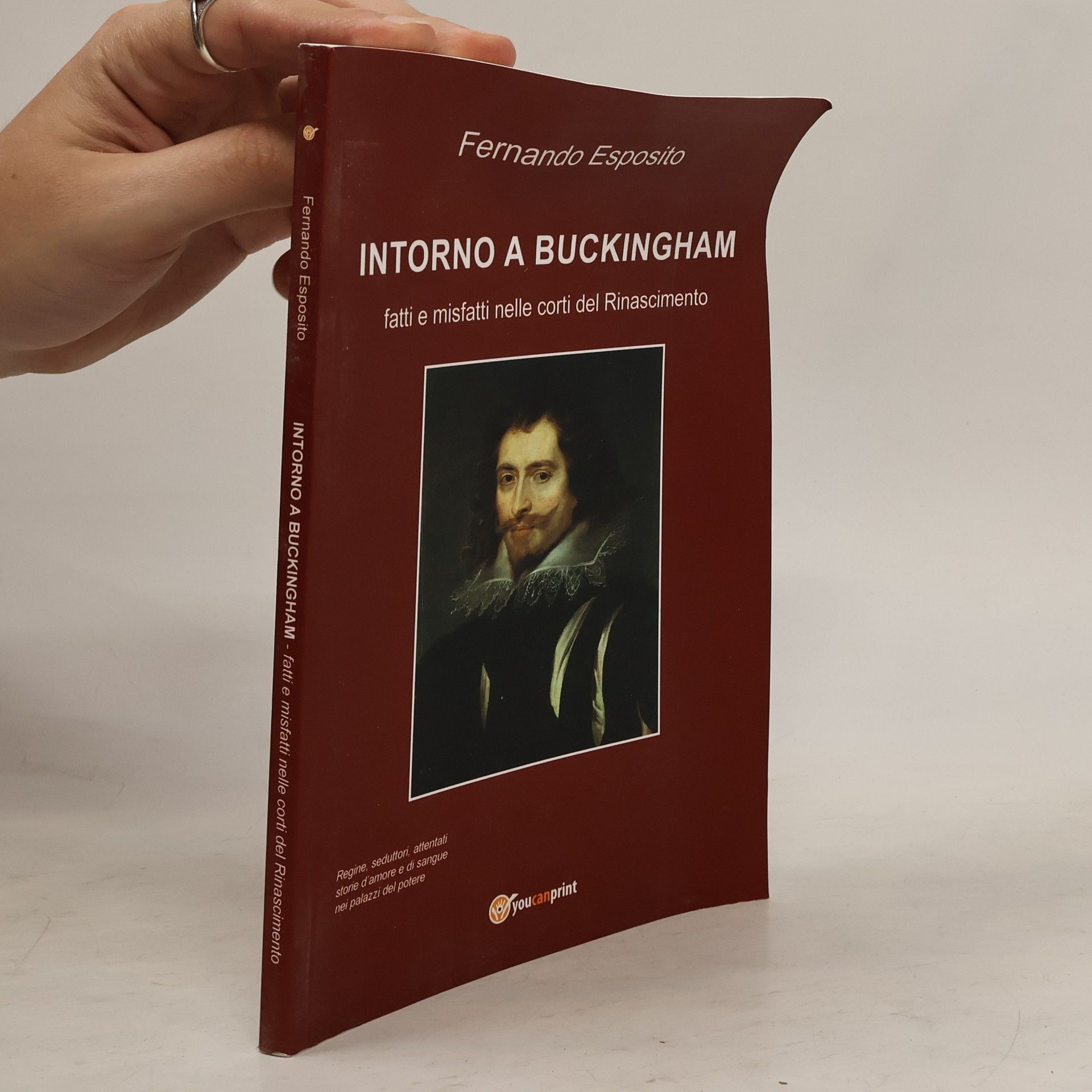 Intorno a Buckingham. Fatti e misfatti nelle corti del Rinascimento