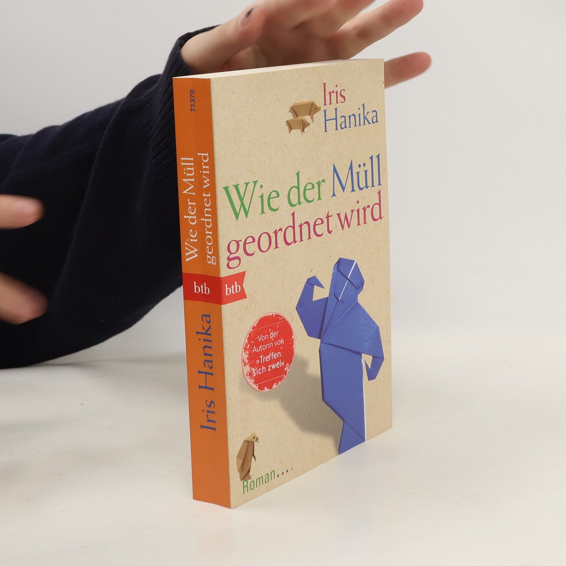 Iris Hanika Wie der Müll geordnet wird