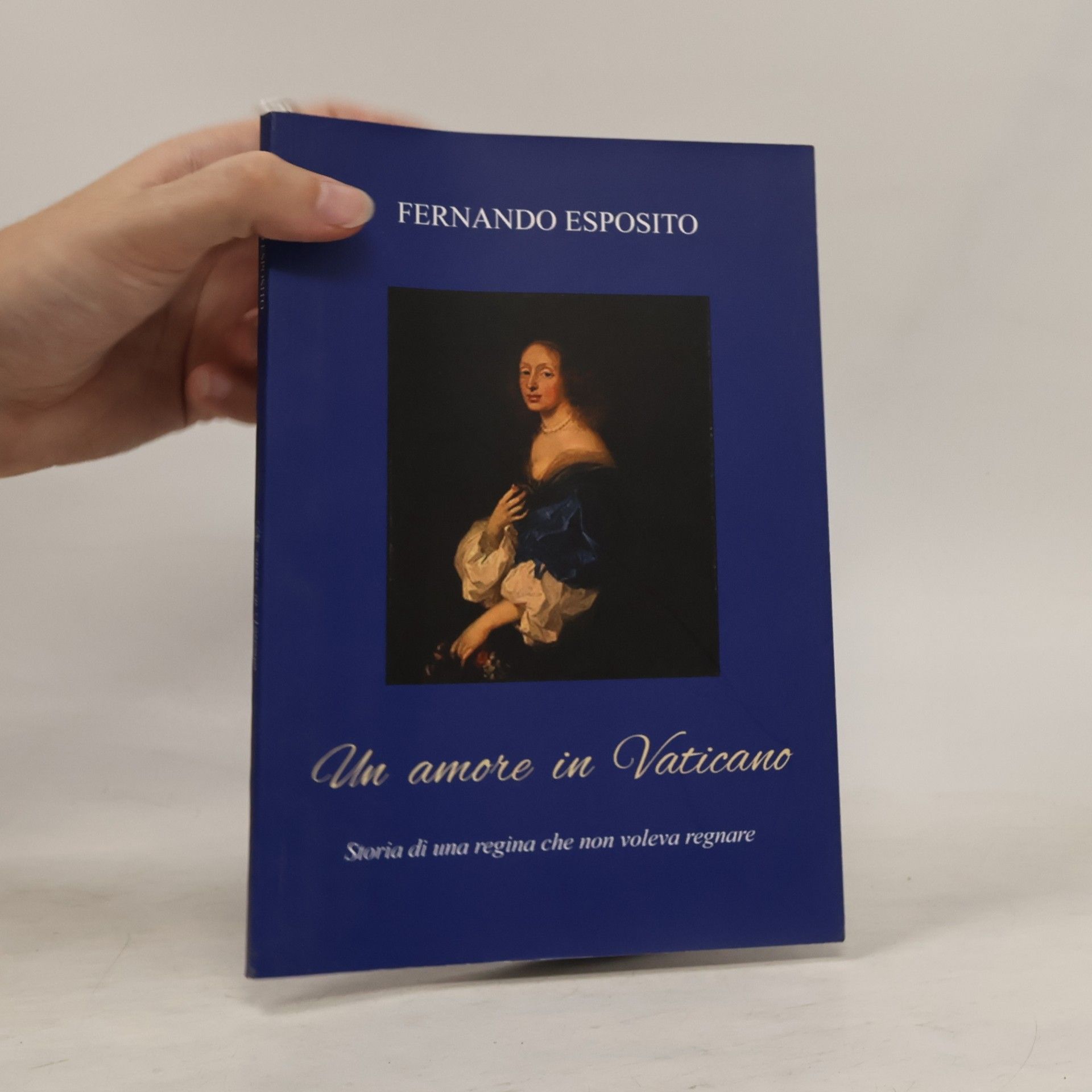 Un amore in Vaticano. Storia di una regina che non voleva regnare