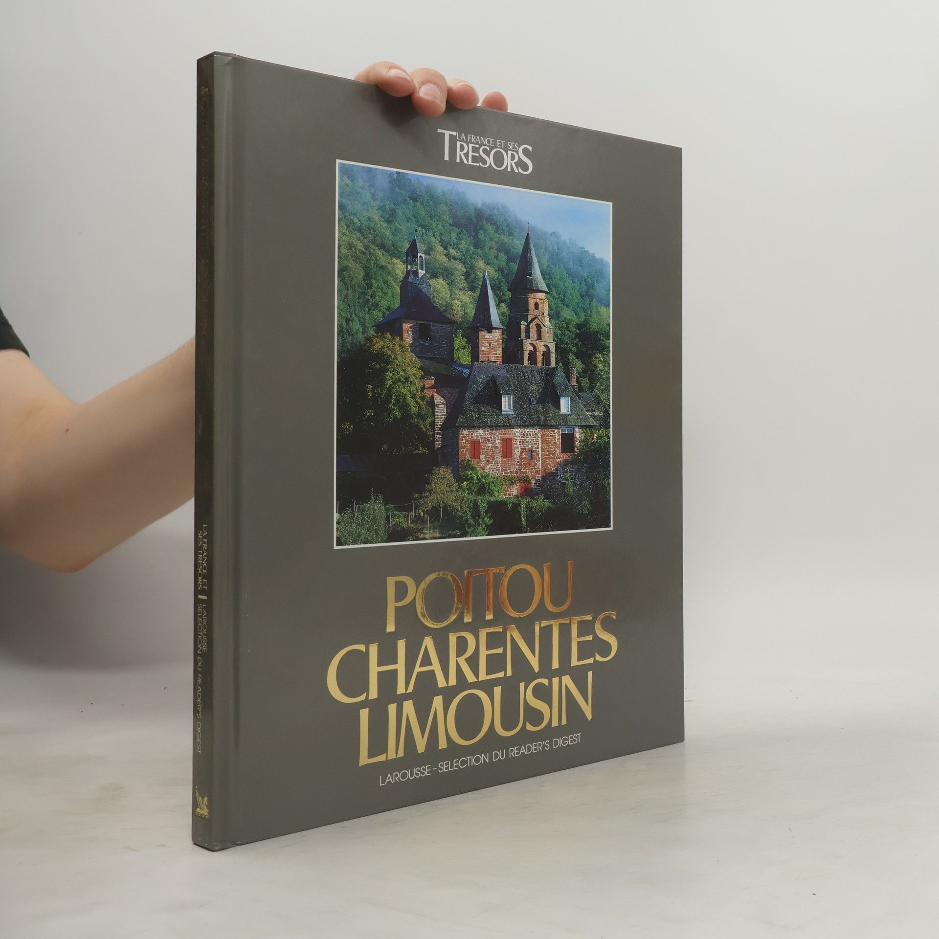 Autorenkollektiv La France et ses trésors: Poitou-Charentes, Limousin