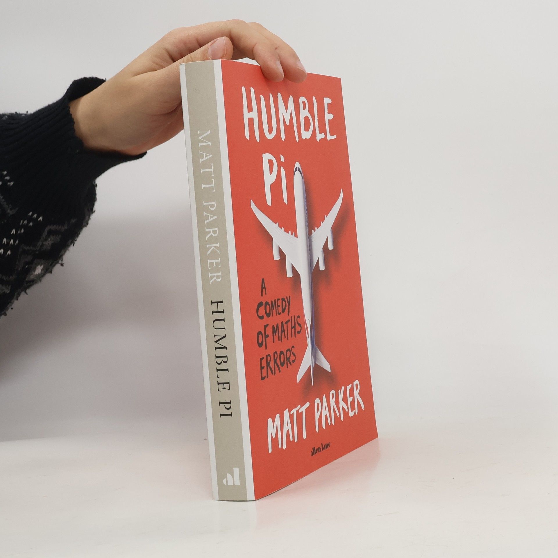 Humble Pi : a comedy of maths errors