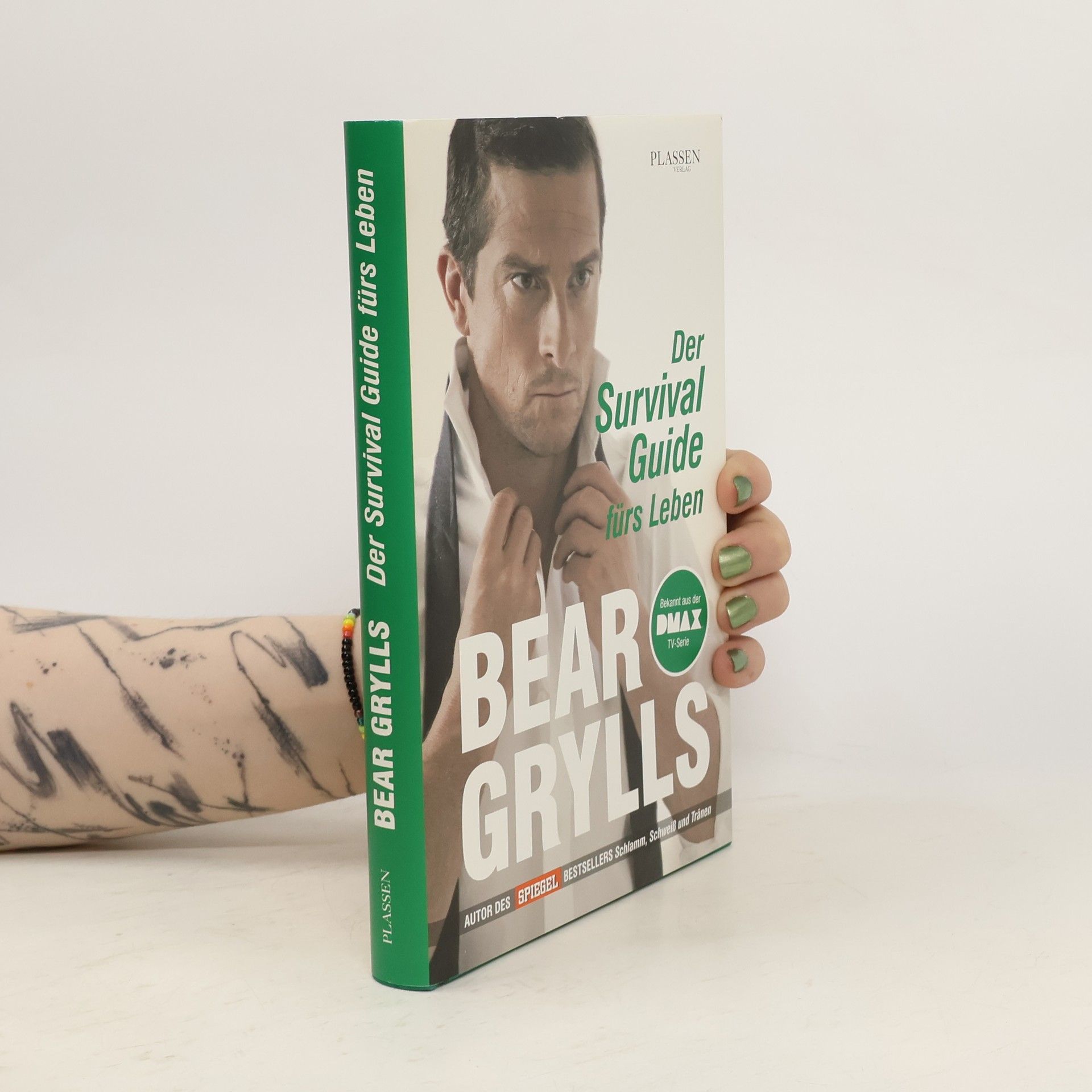 Bear Grylls Der Survival-Guide fürs Leben