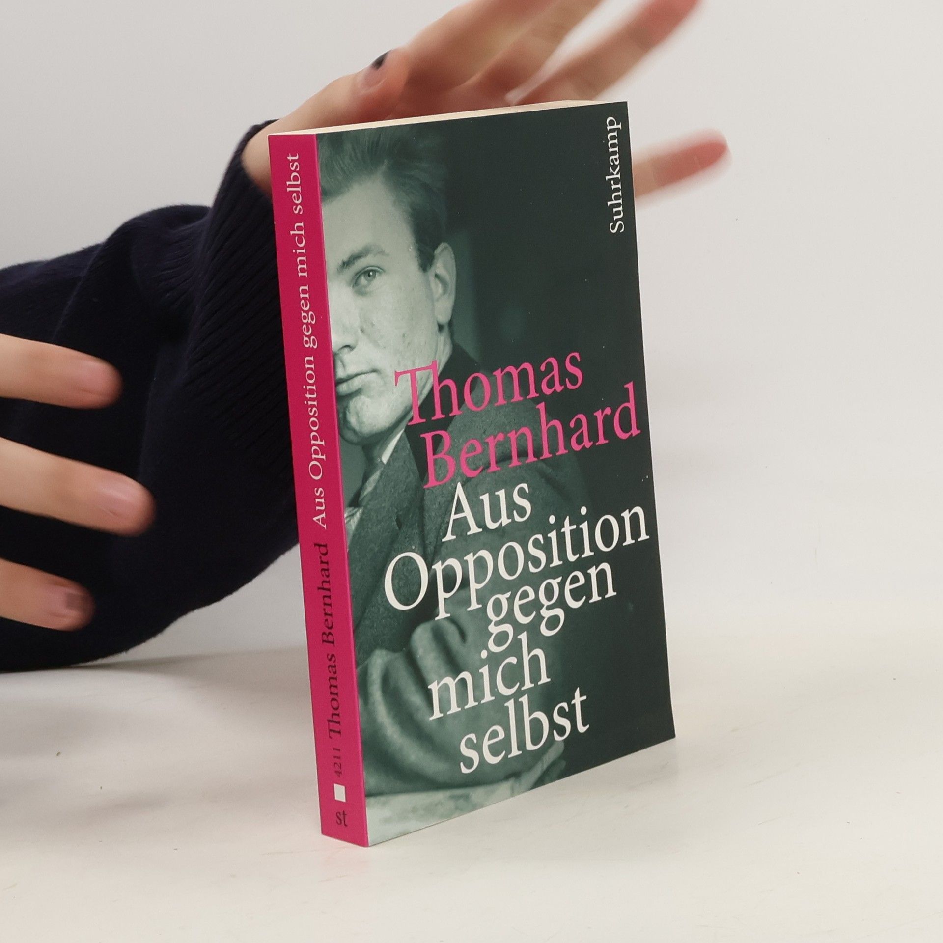 Thomas Bernhard Aus Opposition gegen mich selbst