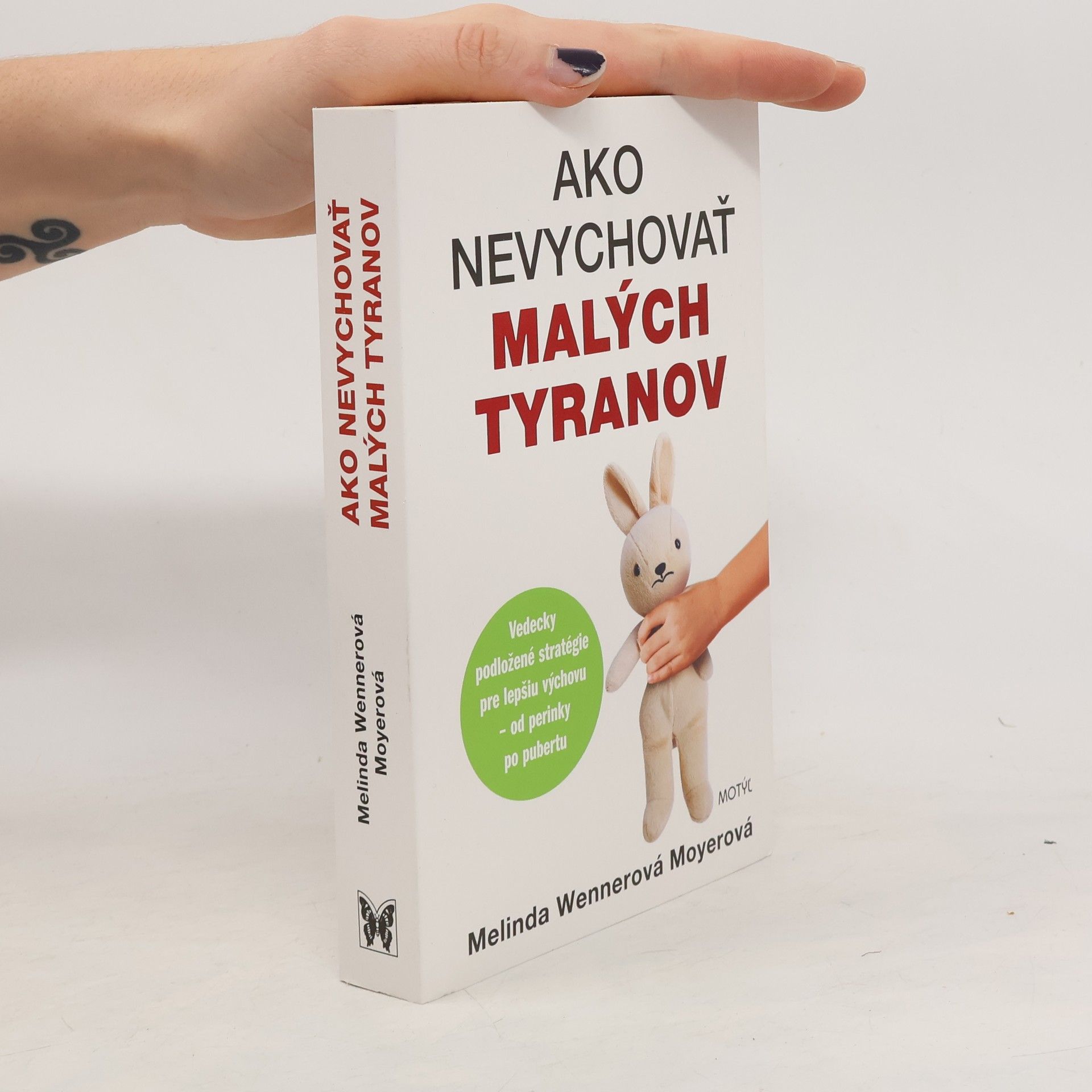 Melinda Wennerová Moyerová Ako nevychovať malých tyranov