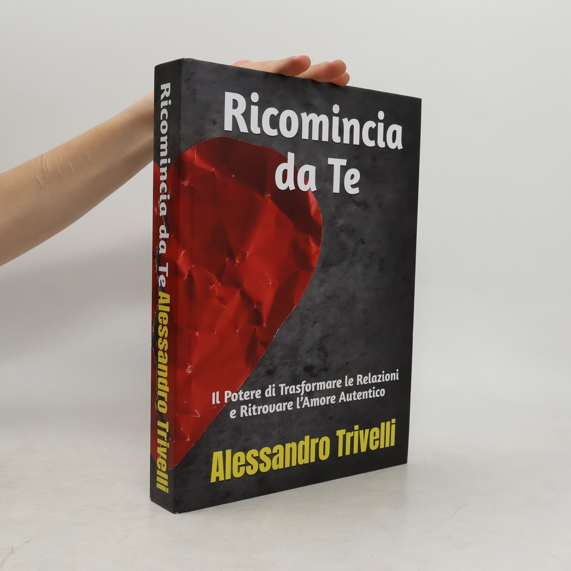 Alessandro Trivelli Ricomincia da Te