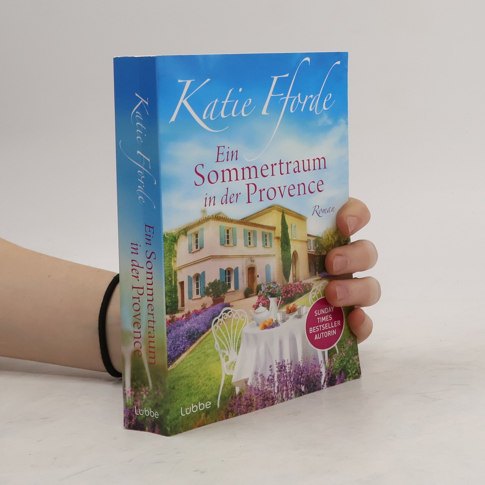 Katie Fforde Ein Sommertraum in der Provence