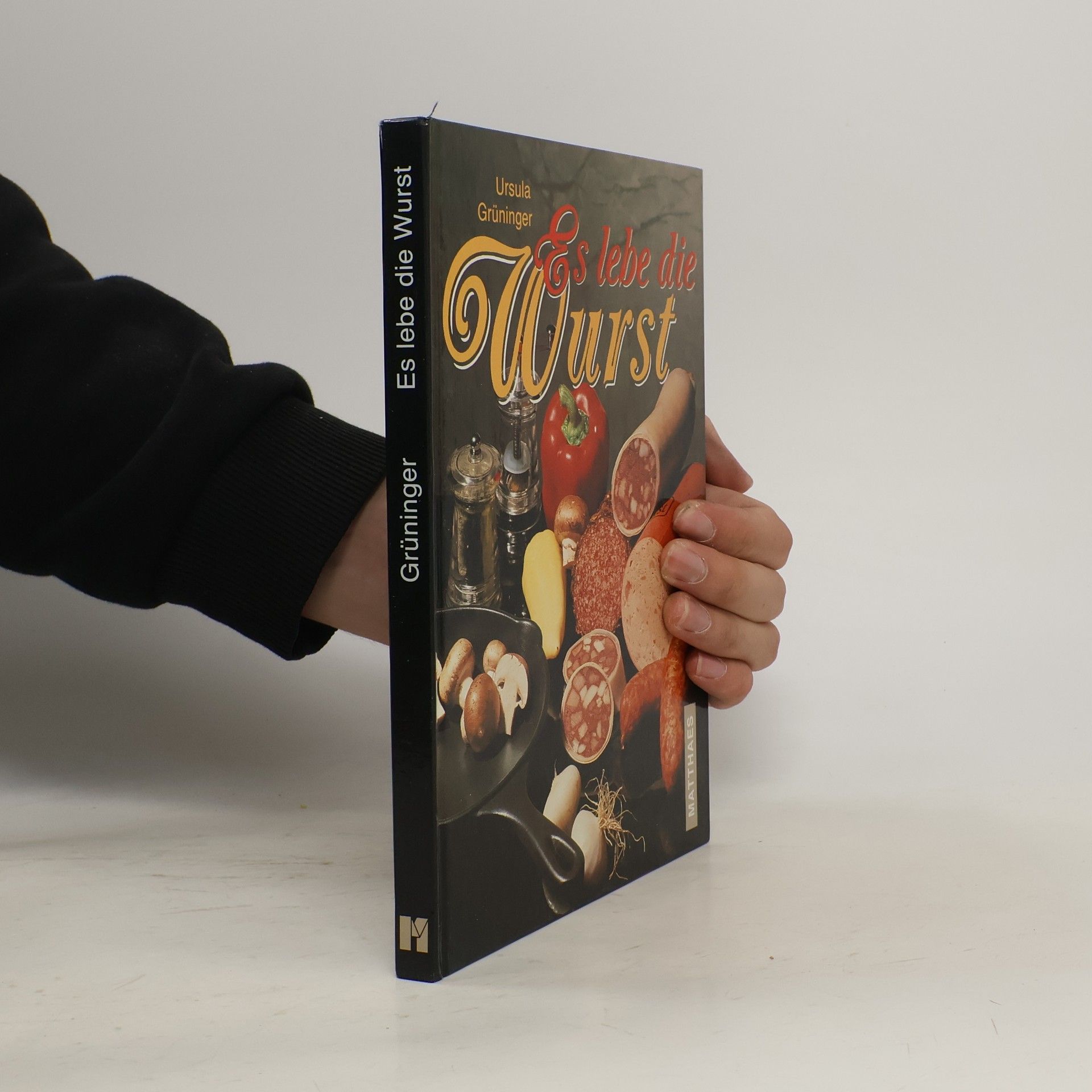Ursula Grüninger Es lebe die Wurst