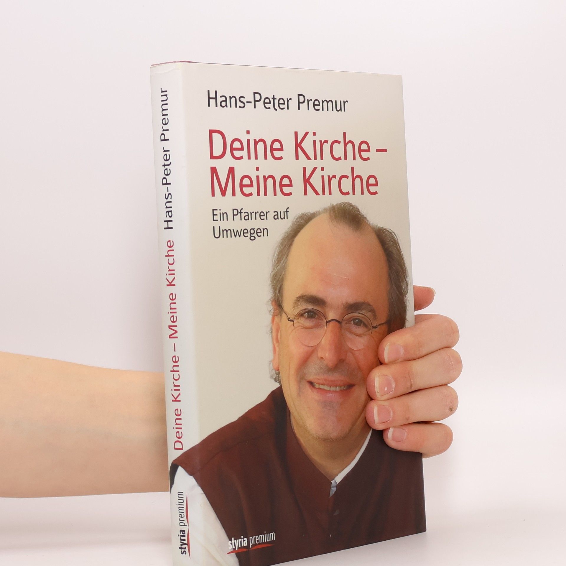 Hans-Peter Premur Deine Kirche - meine Kirche