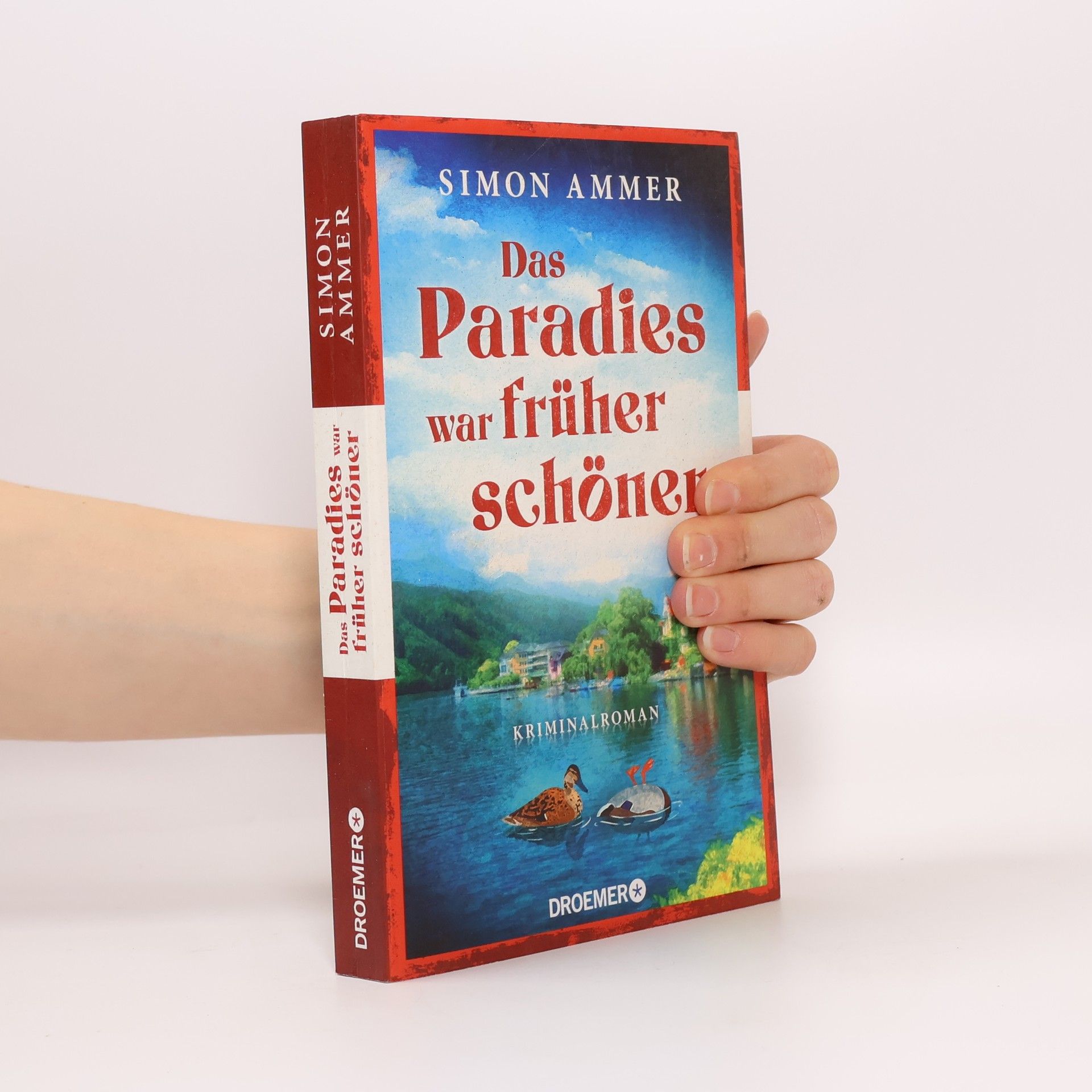 Simon Ammer Das Paradies war früher schöner