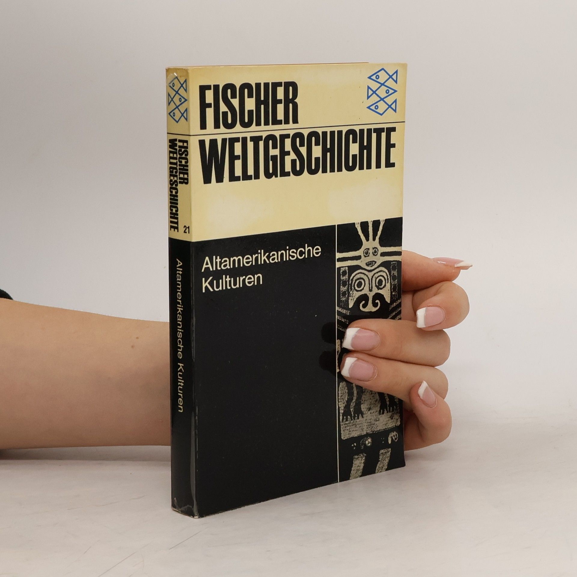 Laurette Séjourné Fischer Weltgeschichte. Band 21, Altamerikanische Kulturen