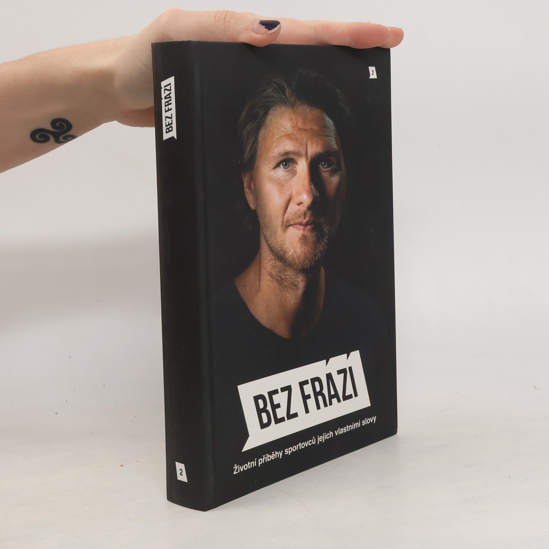 Autores varios Bez frází 2. Životní příběhy sportovců jejich vlastními slovy