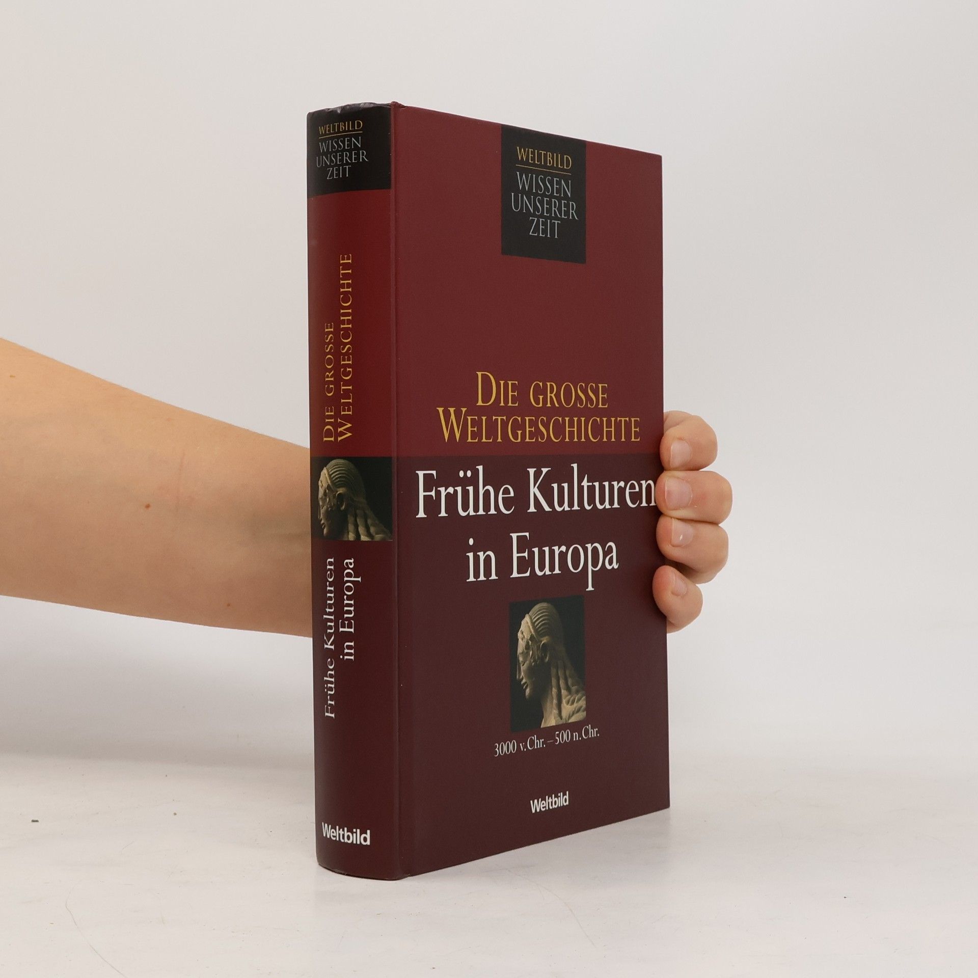 Collectif d'auteurs Die grosse Weltgeschichte. Frühe Kulturen in Europa