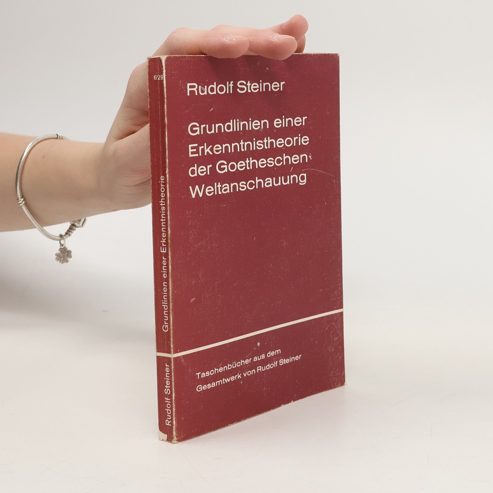 Rudolf Steiner Grundlinien einer Erkenntnistheorie der Goetheschen Weltanschauung