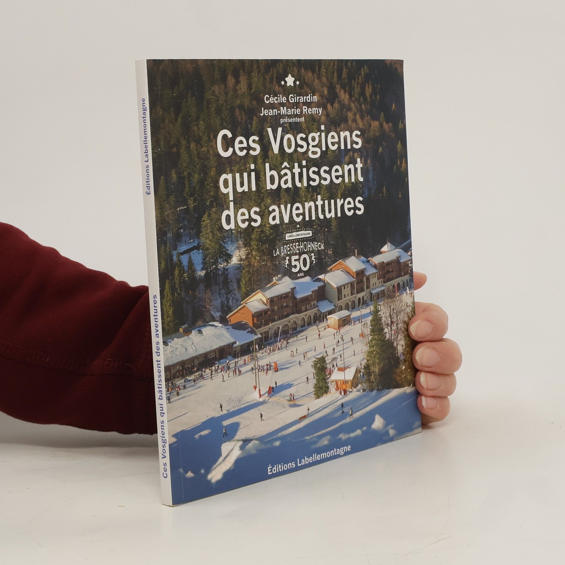 Ces Vosgiens qui bâtissent des aventures
