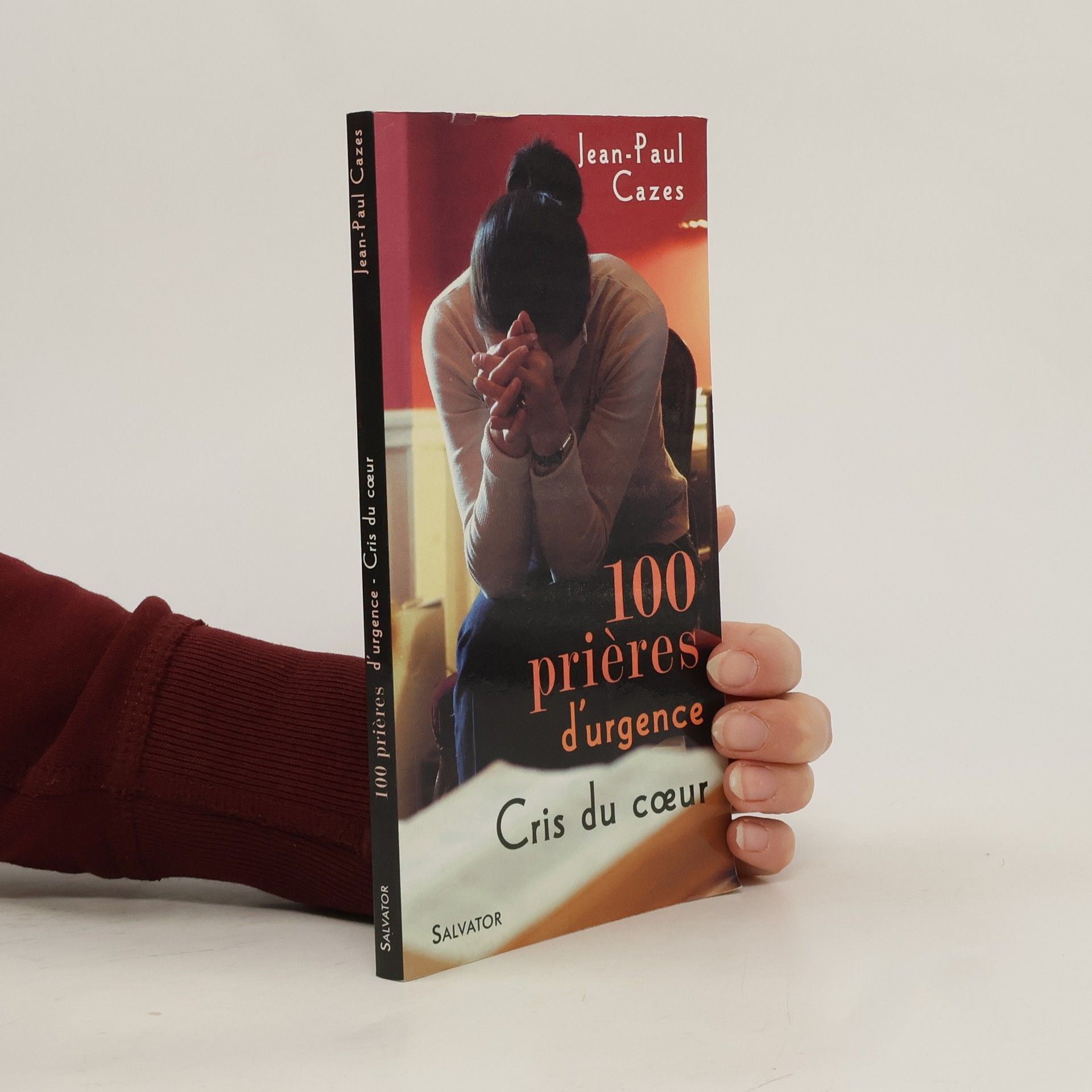 Jean-Paul Cazes 100 prières d'urgence
