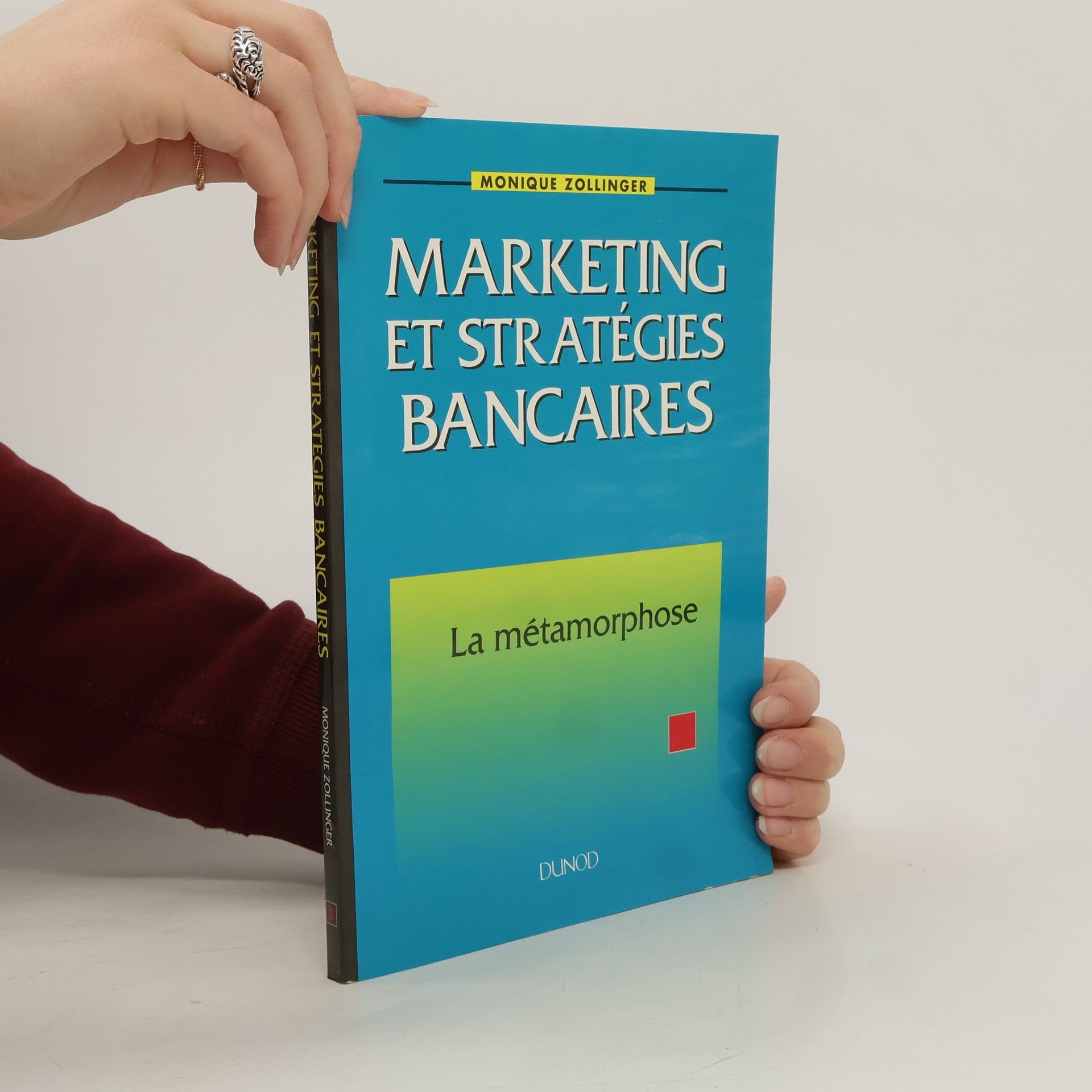 Monique Zollinger Marketing et stratégies bancaires