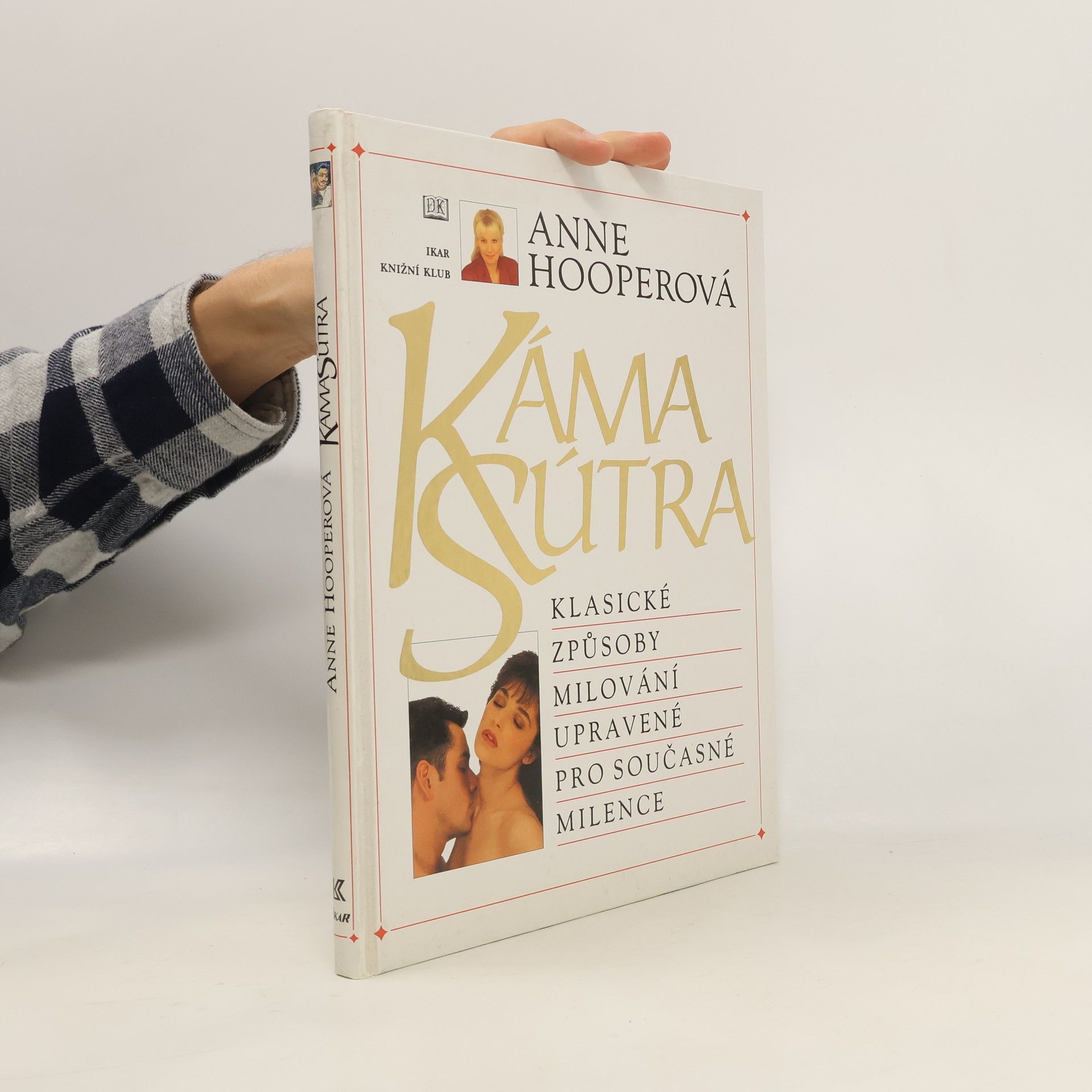 KámaSútra. Klasické způsoby milování upravené pro současné milence